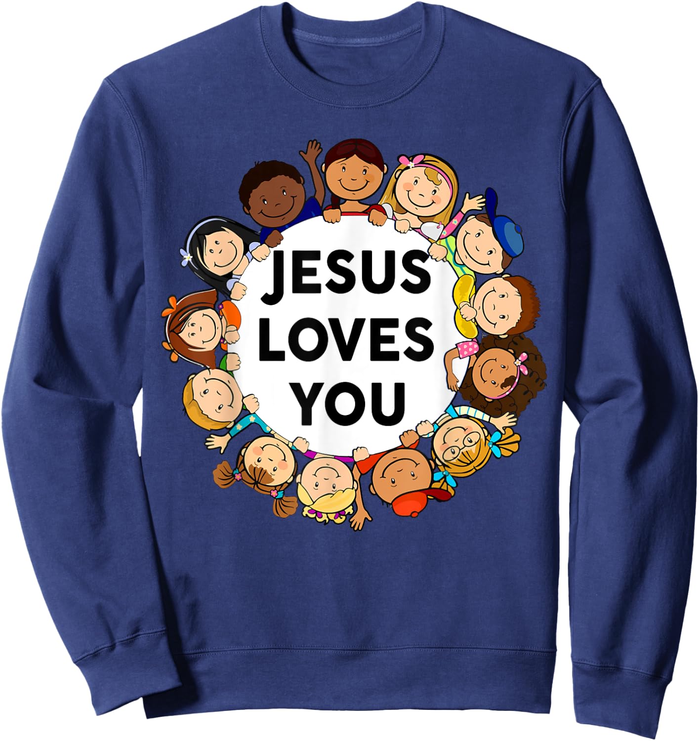 Toddler Jesus Loves You Shirt Kids Boy Girl Christian God Sweatshirt - Sweatshirt | Navy