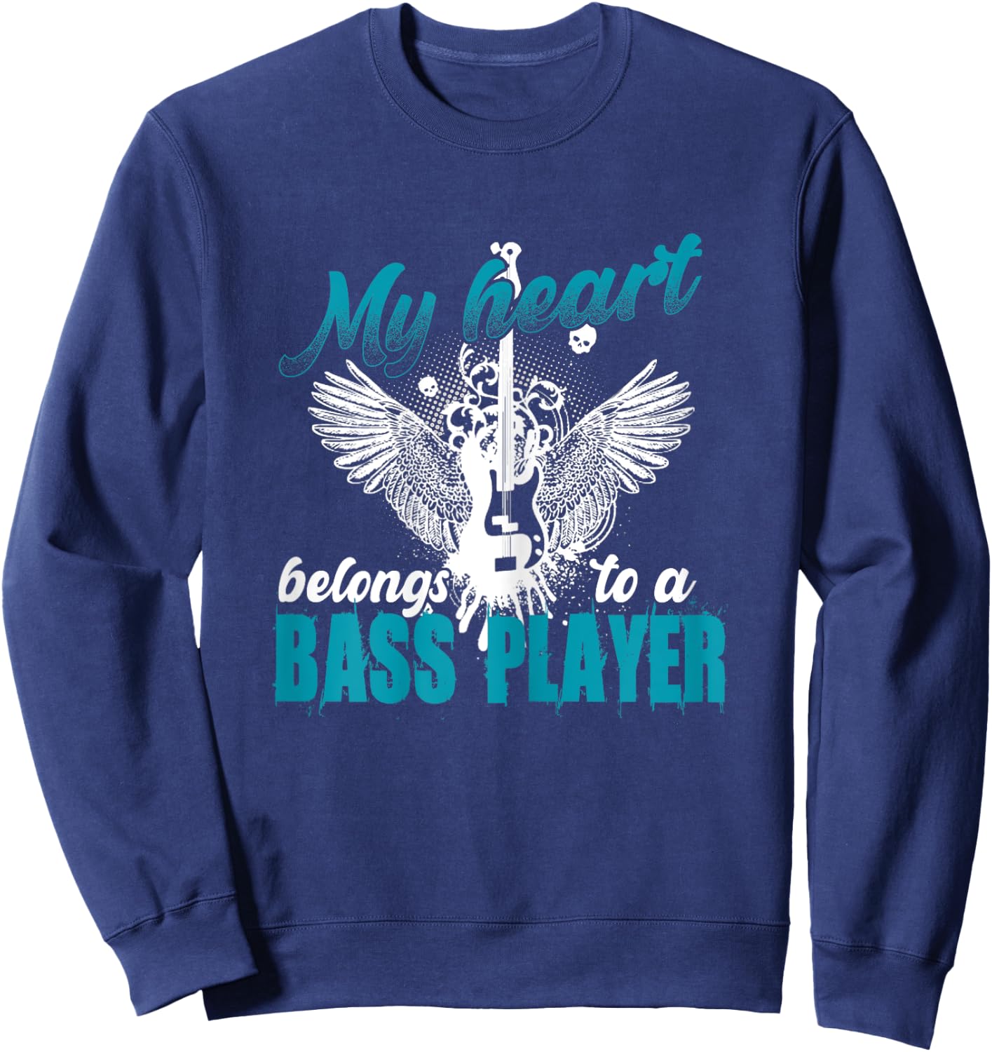My Heart Belongs To A Bass Player Shirt Wives, Girlfriends Sweatshirt - Sweatshirt | Navy