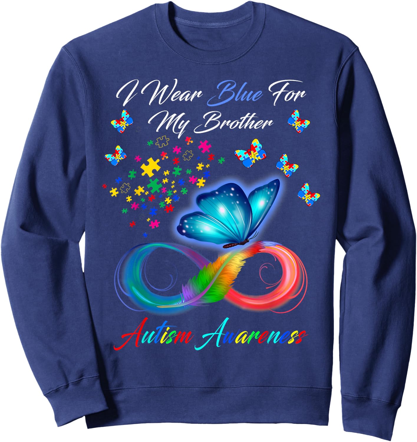 I Wear Blue For My Brother Autism Awareness Gifts Sweatshirt - Sweatshirt | Navy