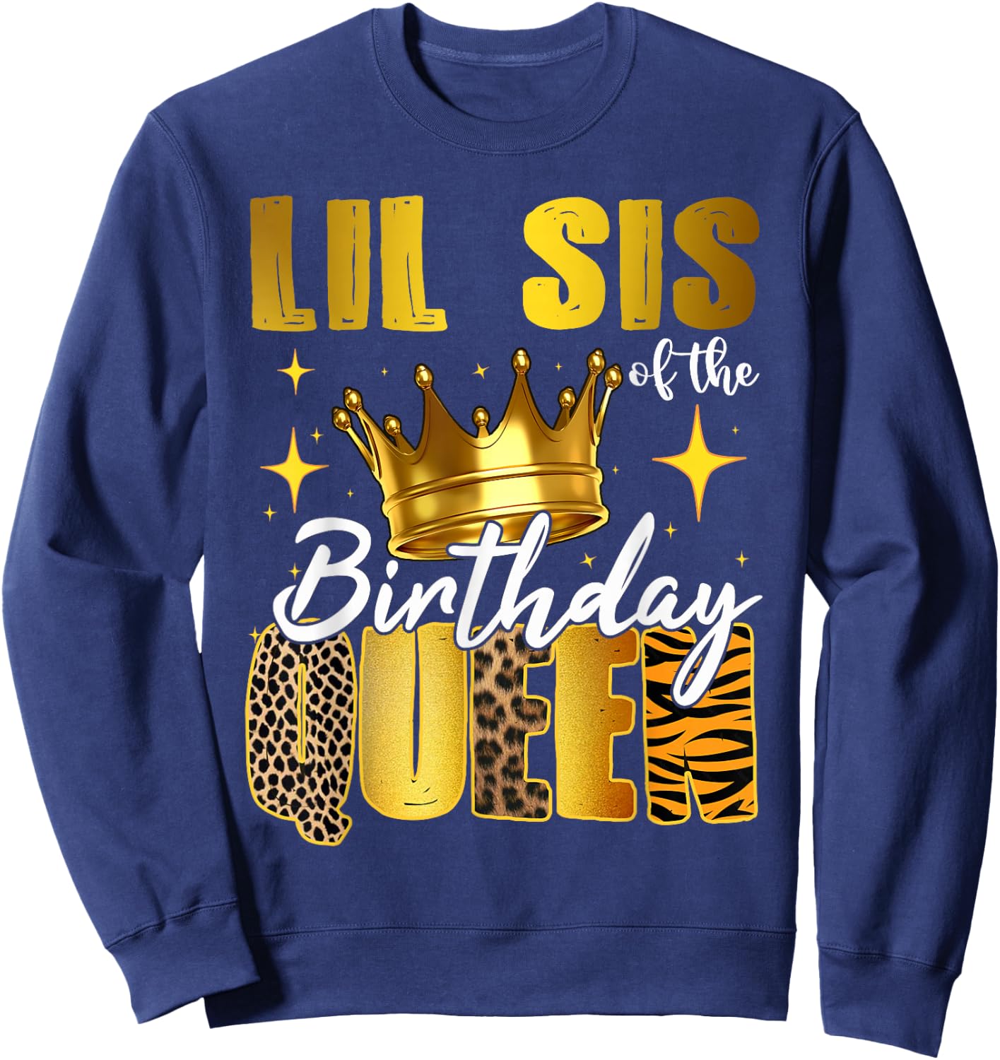 Lil Sister Of The Birthday Queen Women Bday Party Gift Sweatshirt - Sweatshirt | Navy