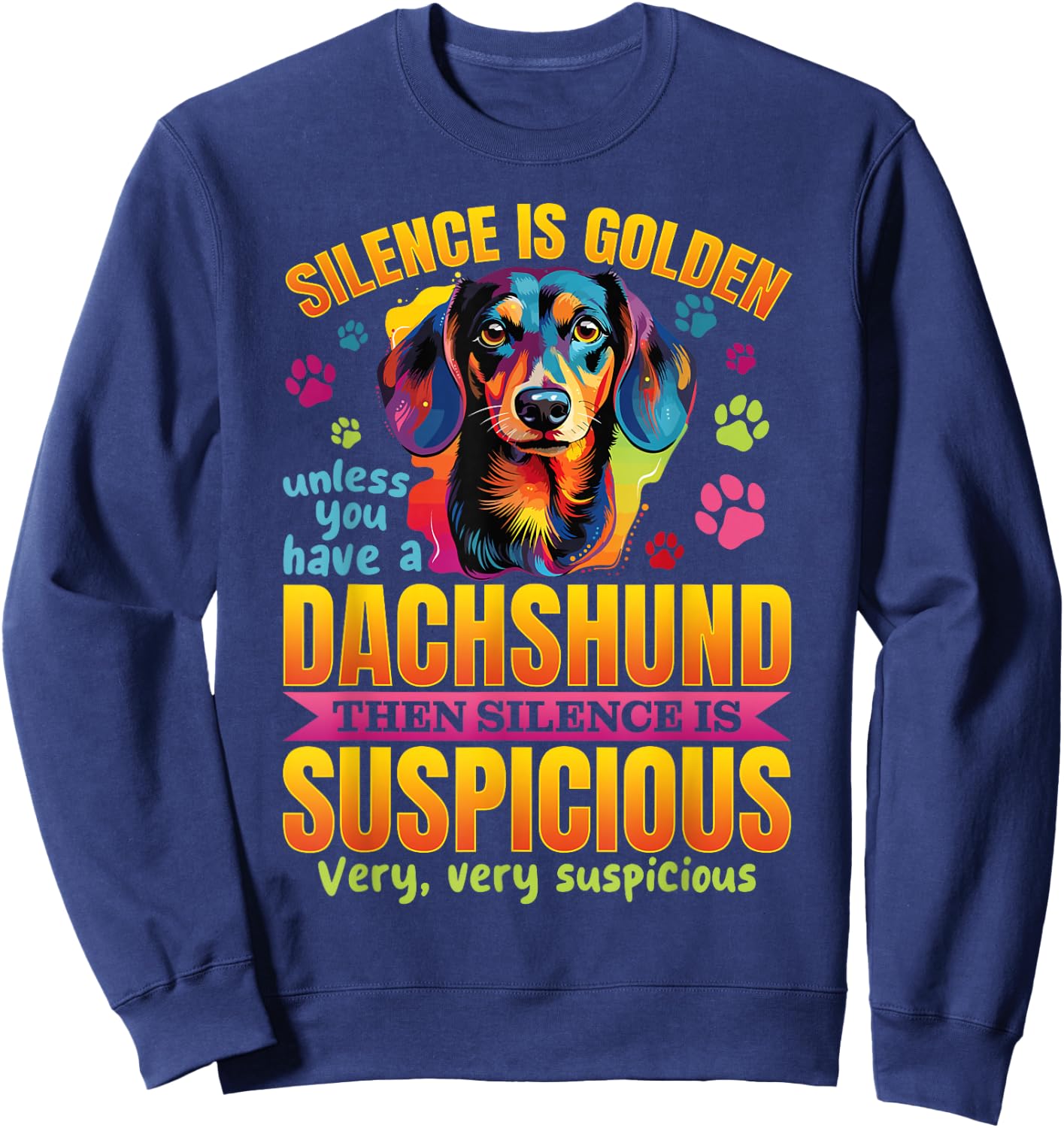 Dachshund wiener sausage dog Silence is Golden Women Girls Kids Sweatshirt - Sweatshirt | Navy
