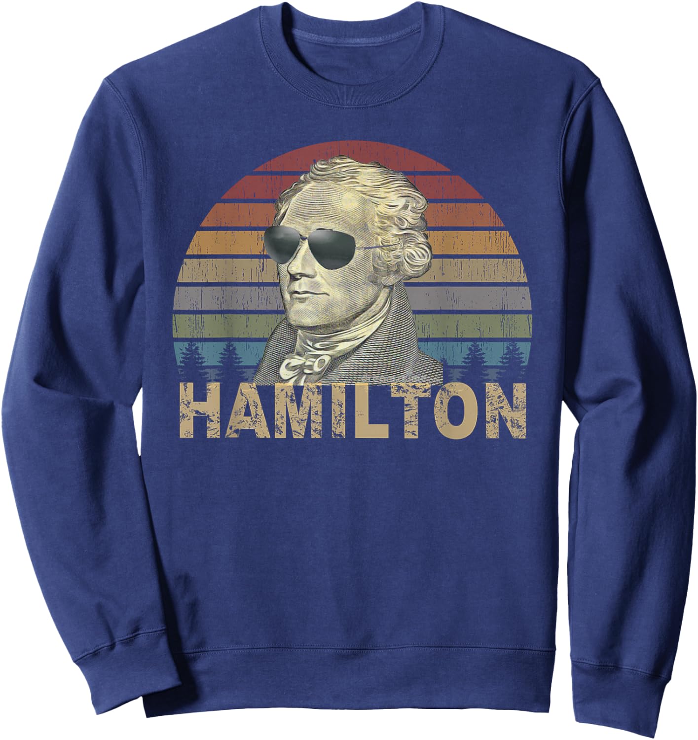 Retro Style Hamilton shirt Wearing Sunglasses Sweatshirt - Sweatshirt | Navy