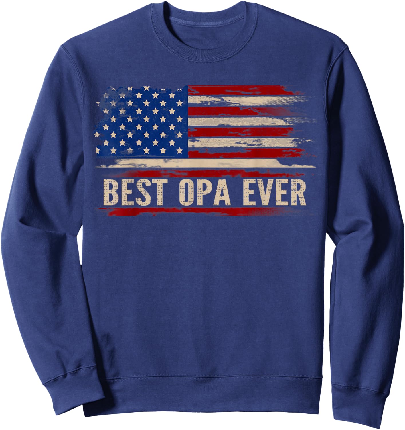 Vintage Best Opa Ever American Flag Sweatshirt - Sweatshirt | Navy