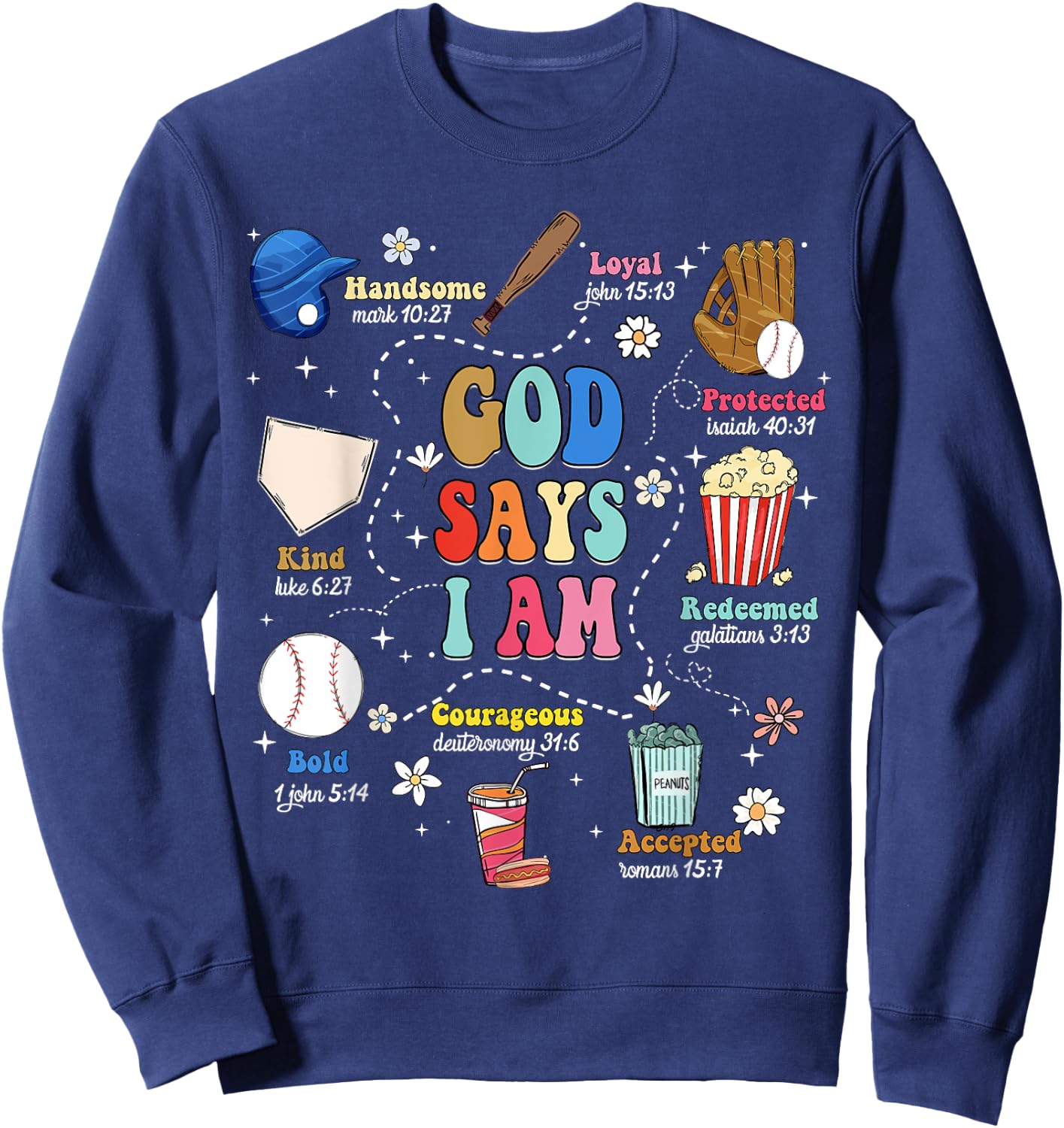 God Says I Am Bible Verse Baseball Christian Men Women Kids Sweatshirt - Sweatshirt | Navy