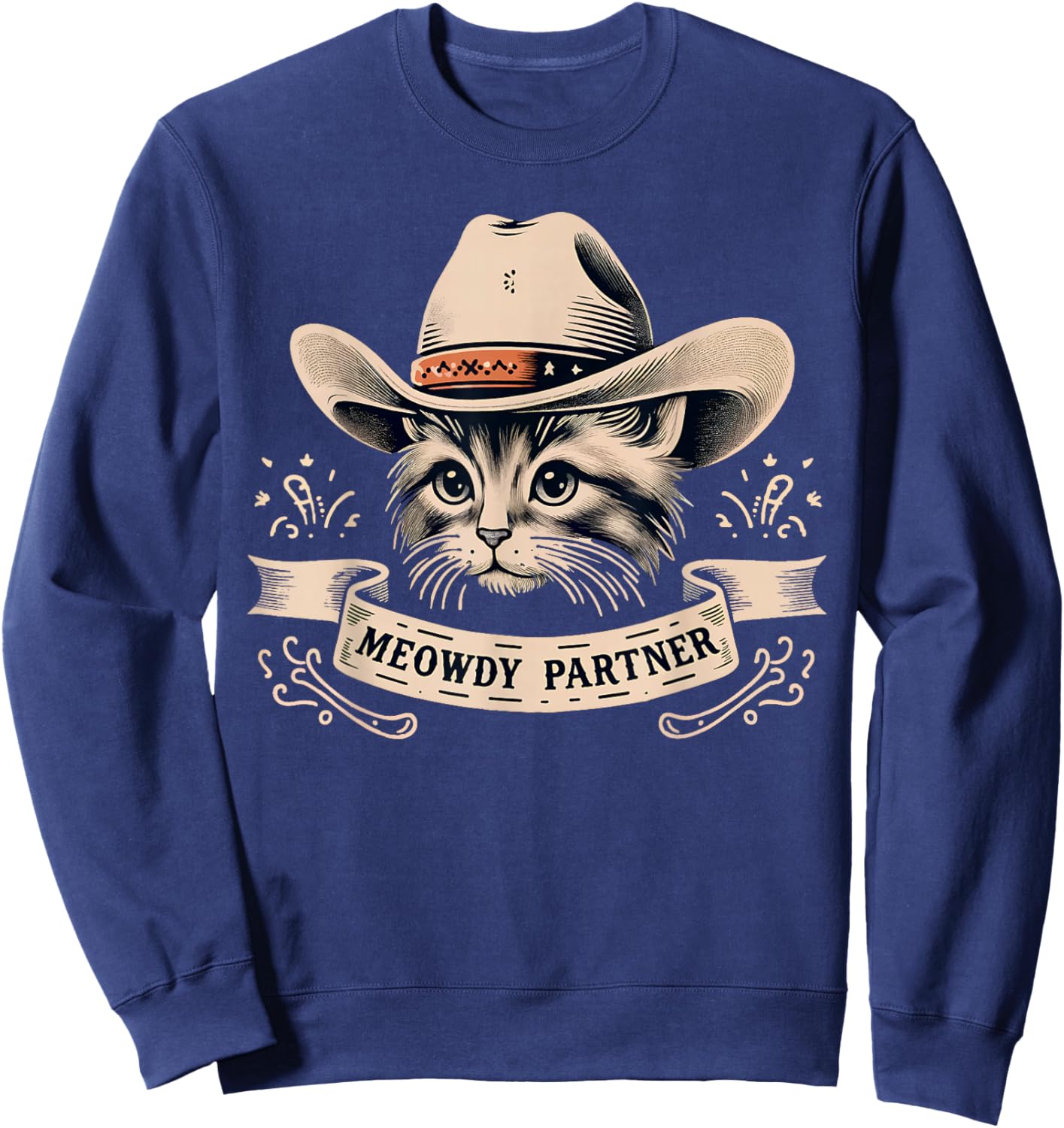 Cat Cowboy Funny Mashup Meowdy Partner Western Countries Sweatshirt - Sweatshirt | Navy