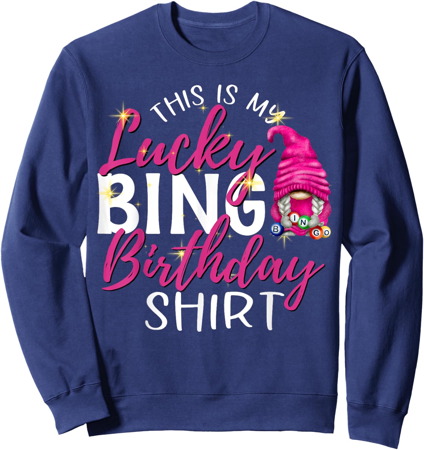 This is My Lucky Bingo Birthday Shirt Peace Love Bingo Sweatshirt - Sweatshirt | Navy