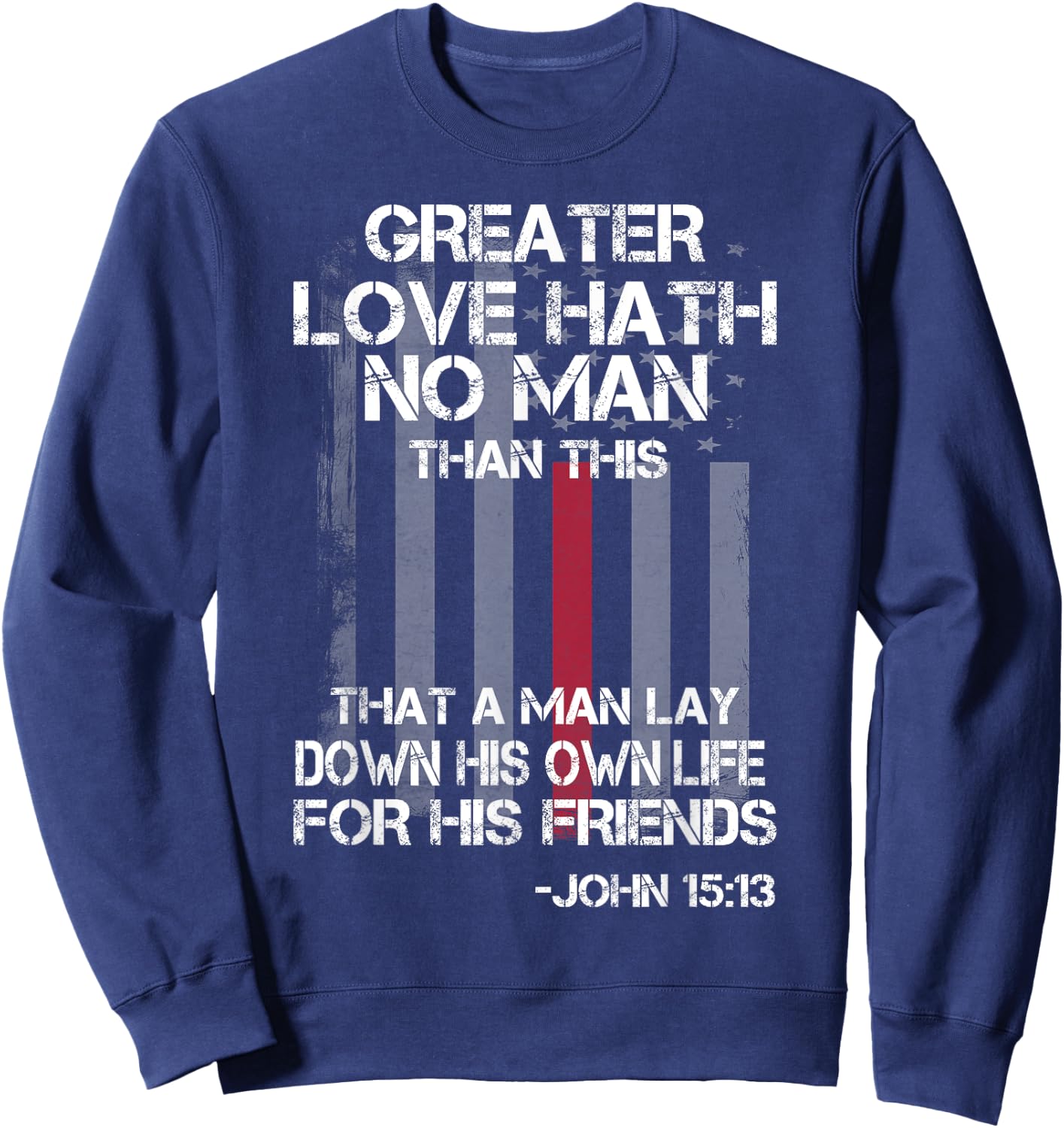 Christian Firefighter Bible Quote Shirt Sweatshirt - Sweatshirt | Navy