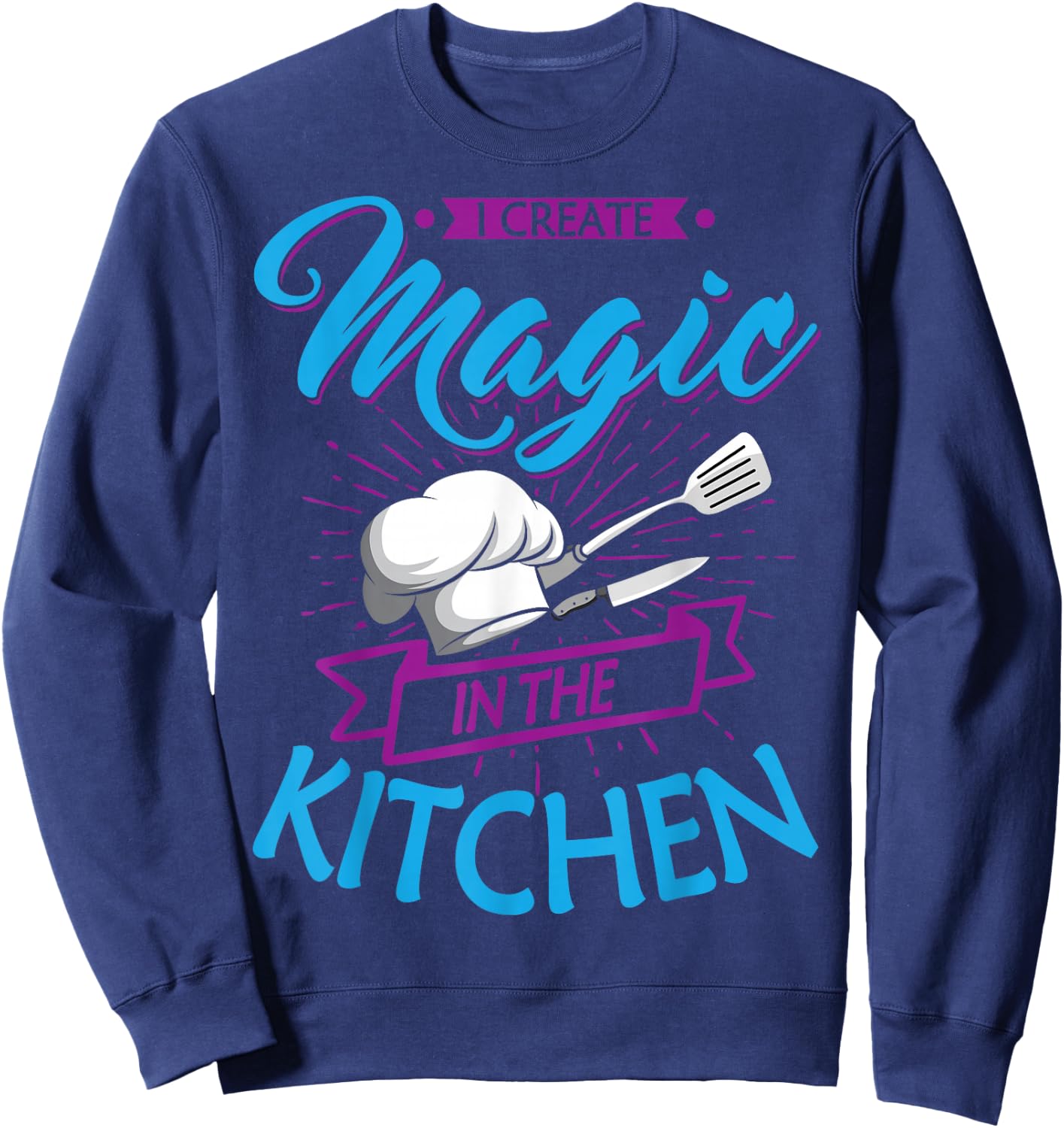 Chef Magic Kitchen Chief Cook Hat Culinary Sous-Chef Cuisine Sweatshirt - Sweatshirt | Navy