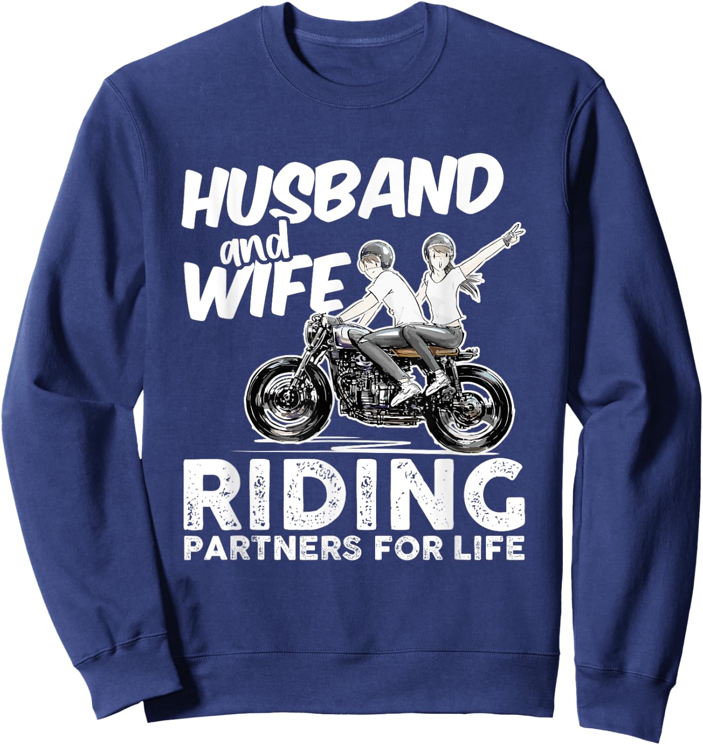 Husband And Wife Riding Partners For Life - Motorcycle Lover Sweatshirt - Sweatshirt | Navy