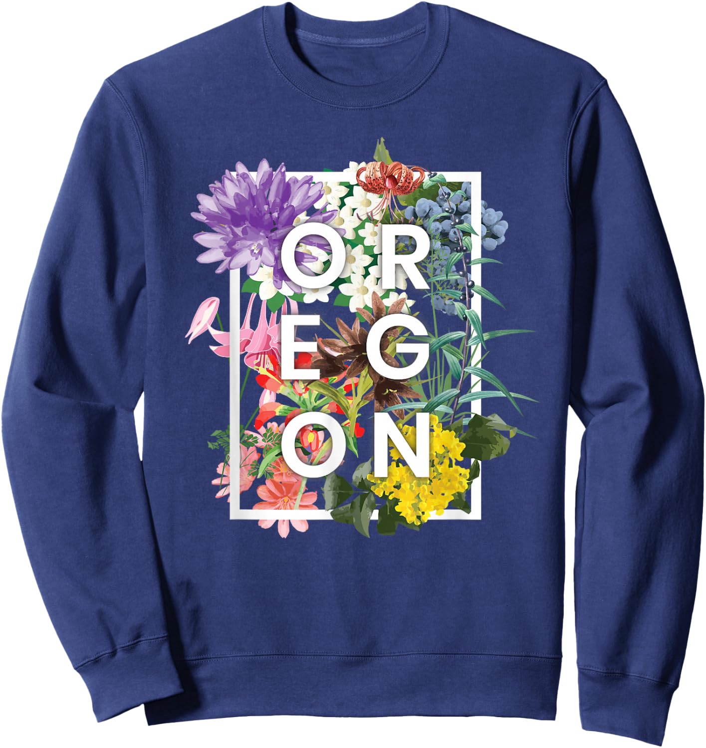 Flowers of Oregon Word Art - Oregon State USA Souvenir Sweatshirt - Sweatshirt | Navy