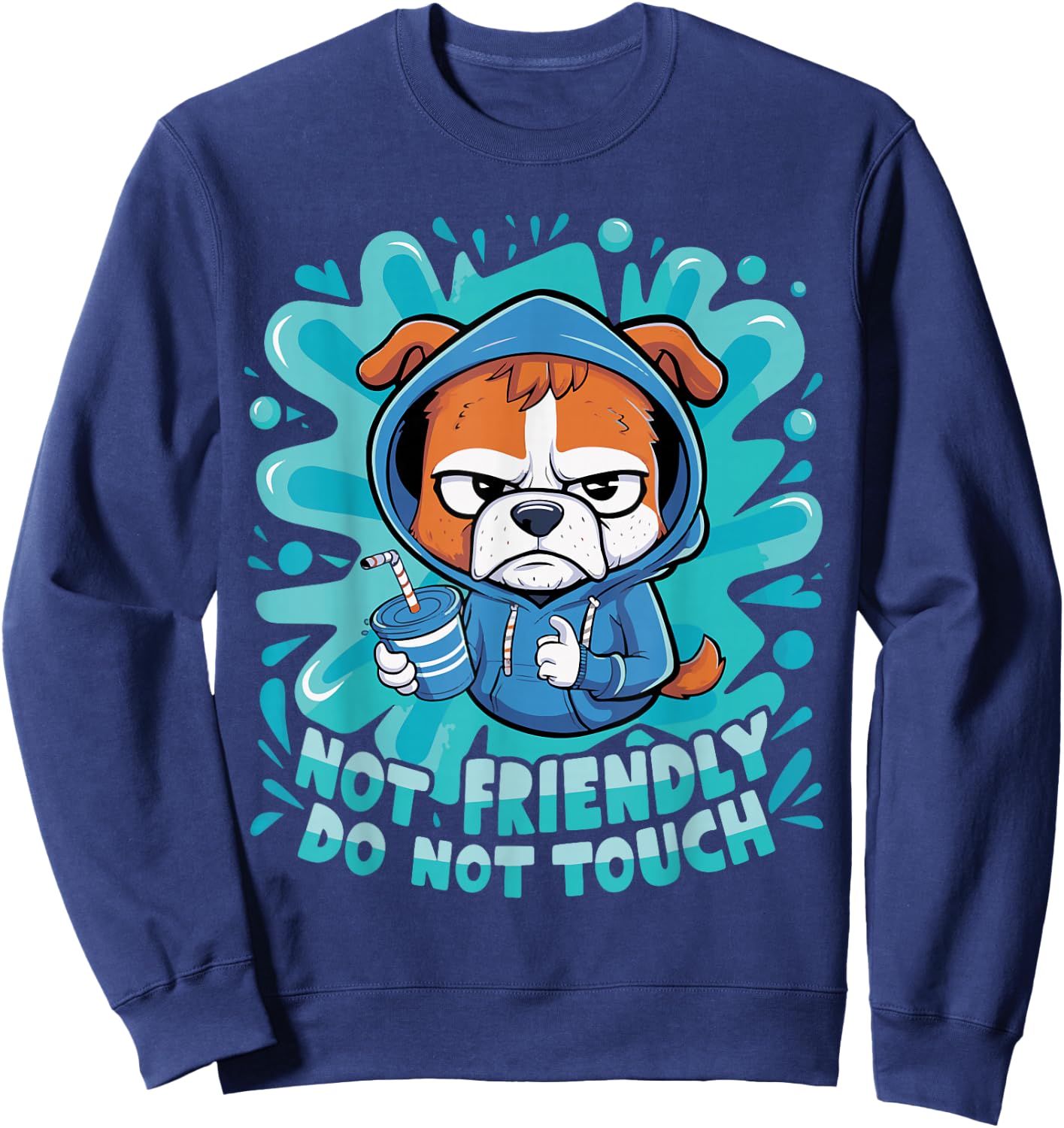 Not Friendly Do Not Touch Sweatshirt - Sweatshirt | Navy