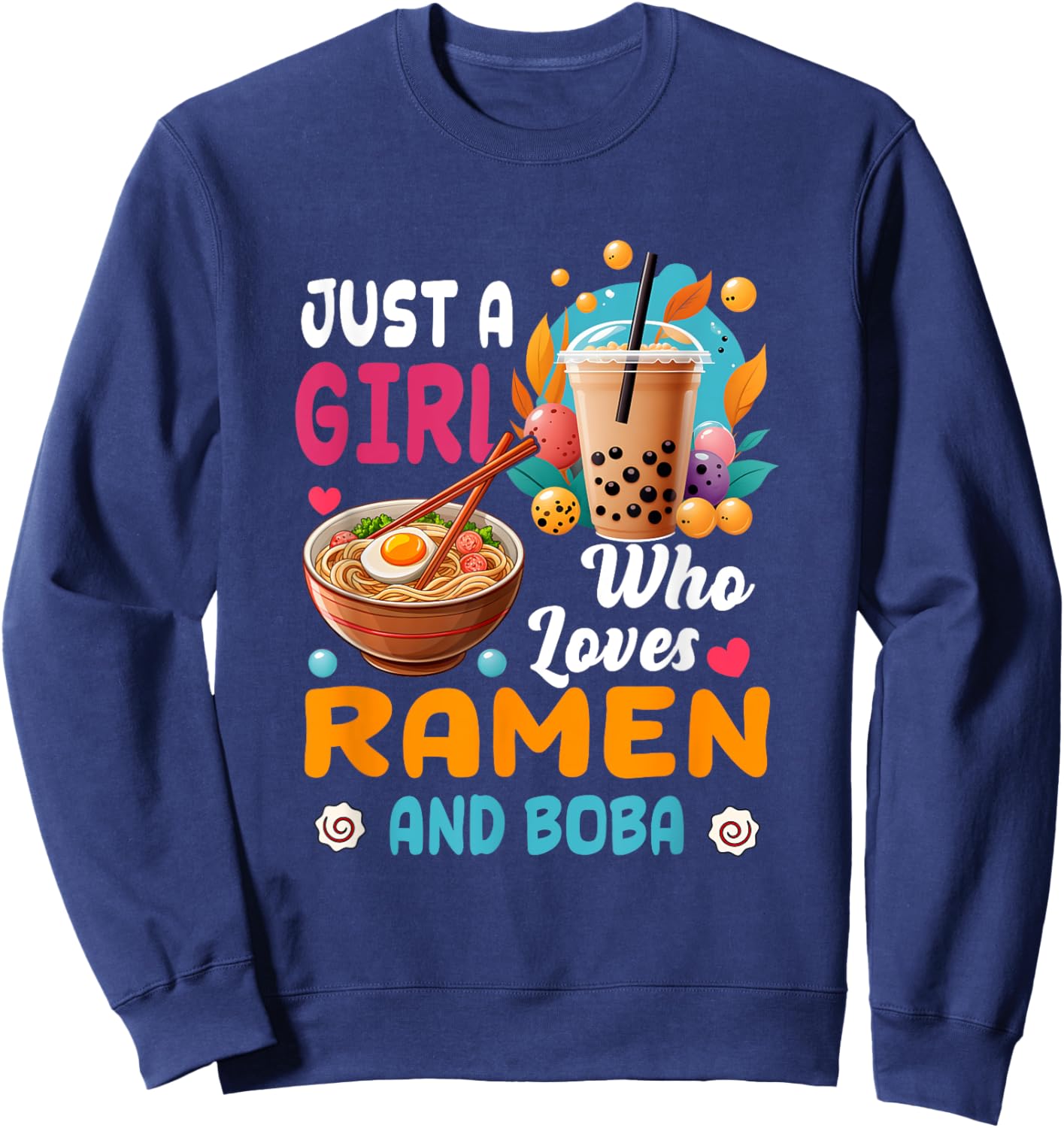 Just Girl Who Loves Ramen And Boba Bubble Tea Japanese Sweatshirt - Sweatshirt | Navy
