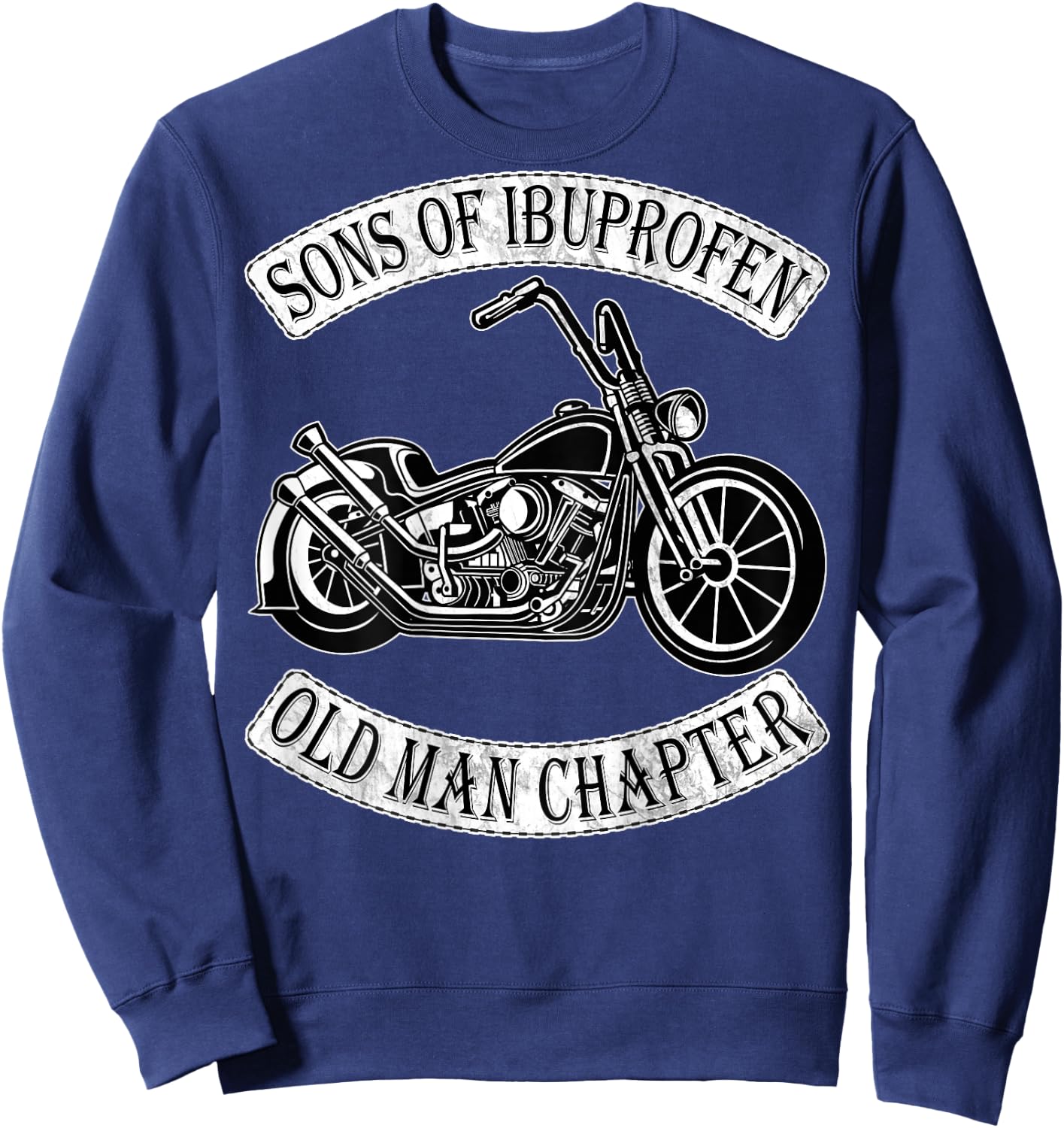 Sons of Ibuprofen Old Man Chapter: Funny Older Biker Gift Sweatshirt - Sweatshirt | Navy