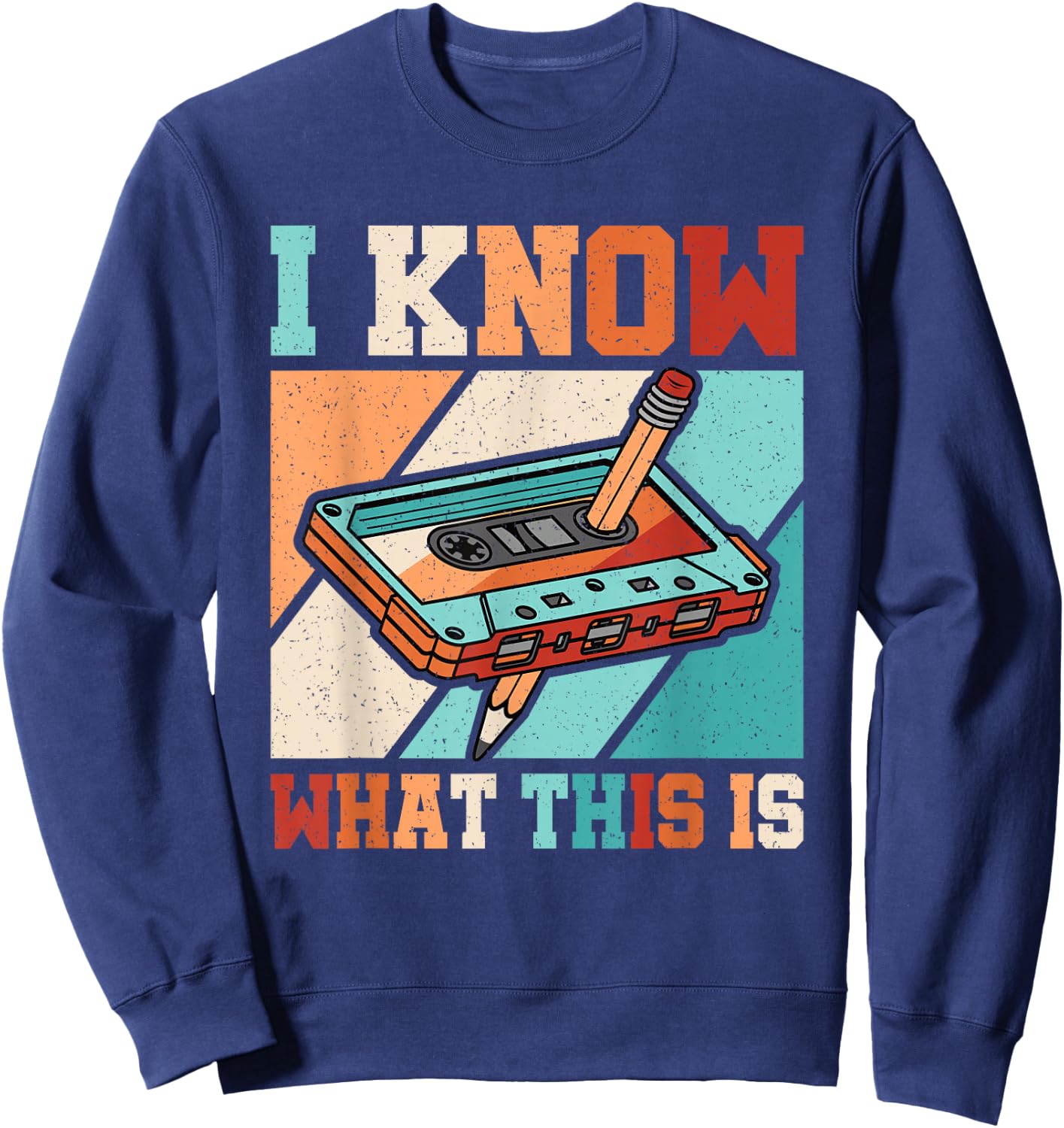 I Know What This Is 80s 90s Party Outfit Retro Men Women Sweatshirt - Sweatshirt | Navy