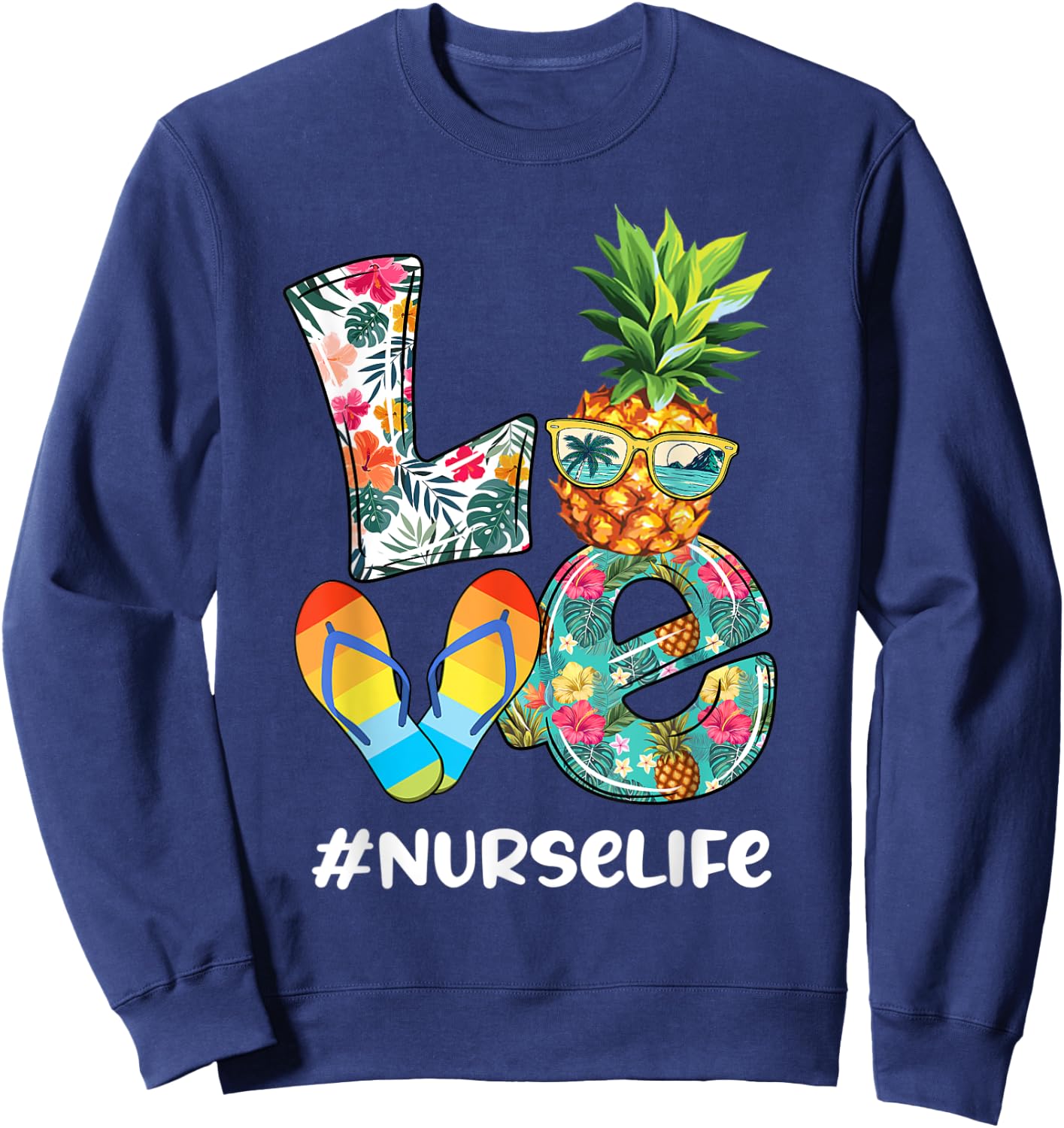 Cute Love Summer Pineapple Tropical Flip Flop Nurse Life Men Women Kids Sweatshirt - Sweatshirt | Navy