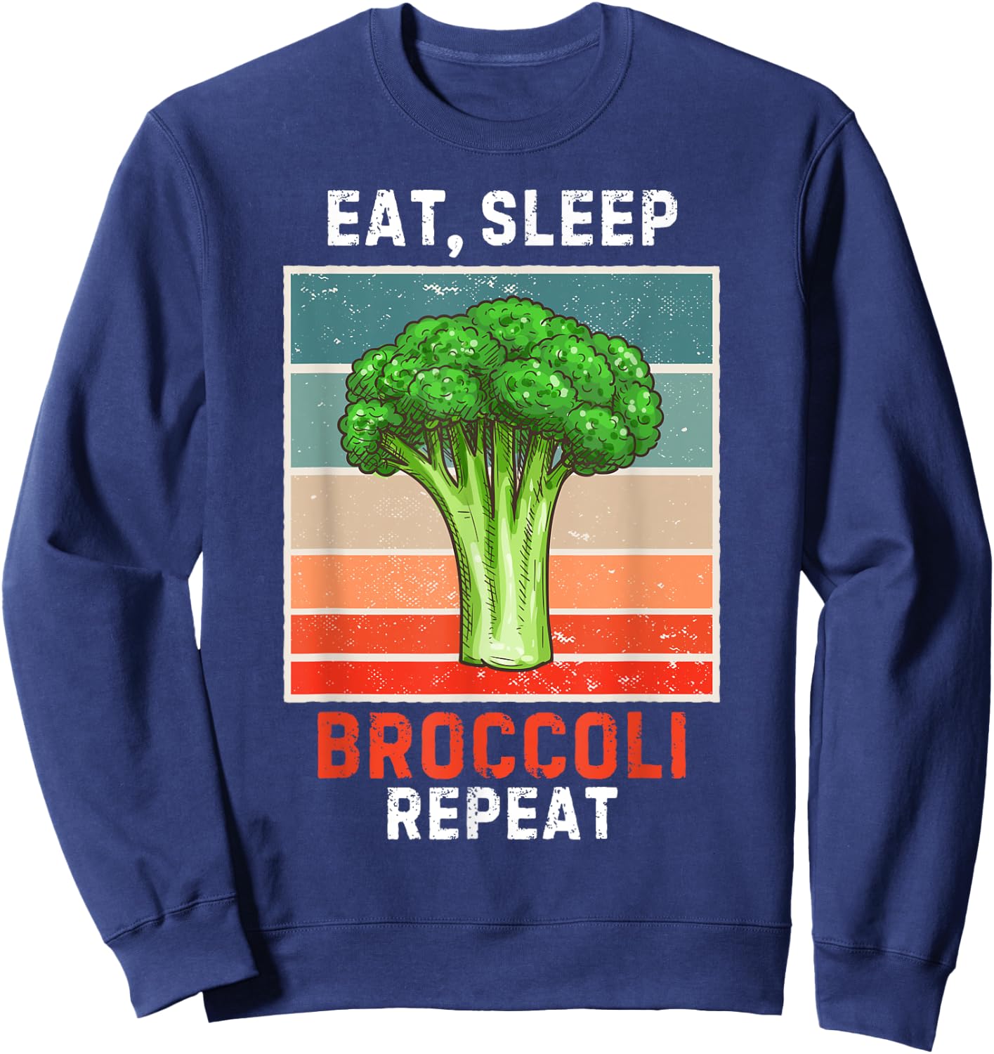 Retro Eat, Sleep Broccoli Repeat Vintage Broccoli Lover Sweatshirt - Sweatshirt | Navy