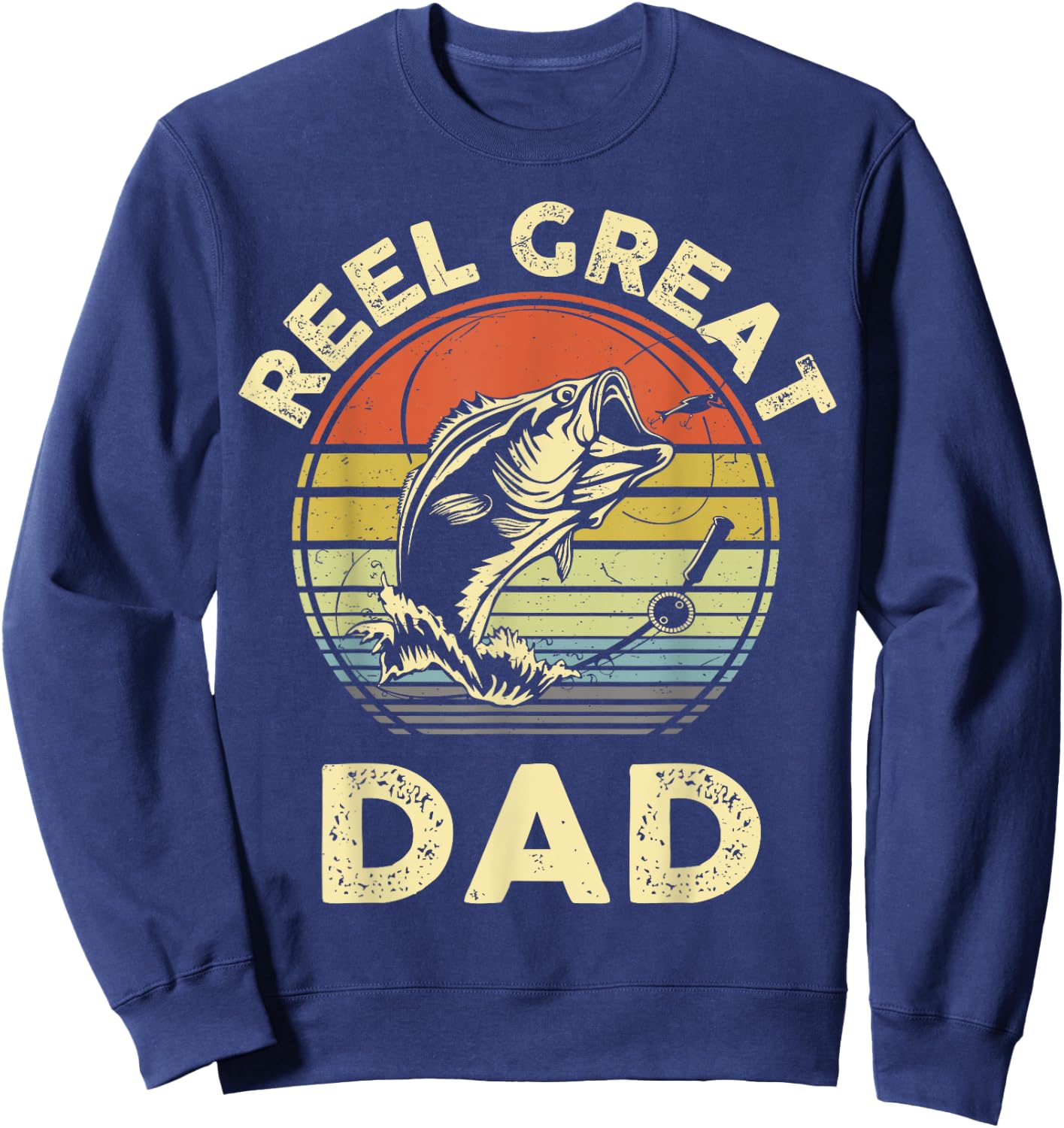 Reel Great Dad Shirt Cool Papa Grandpa Funny Bass Fish Dad Sweatshirt - Sweatshirt | Navy