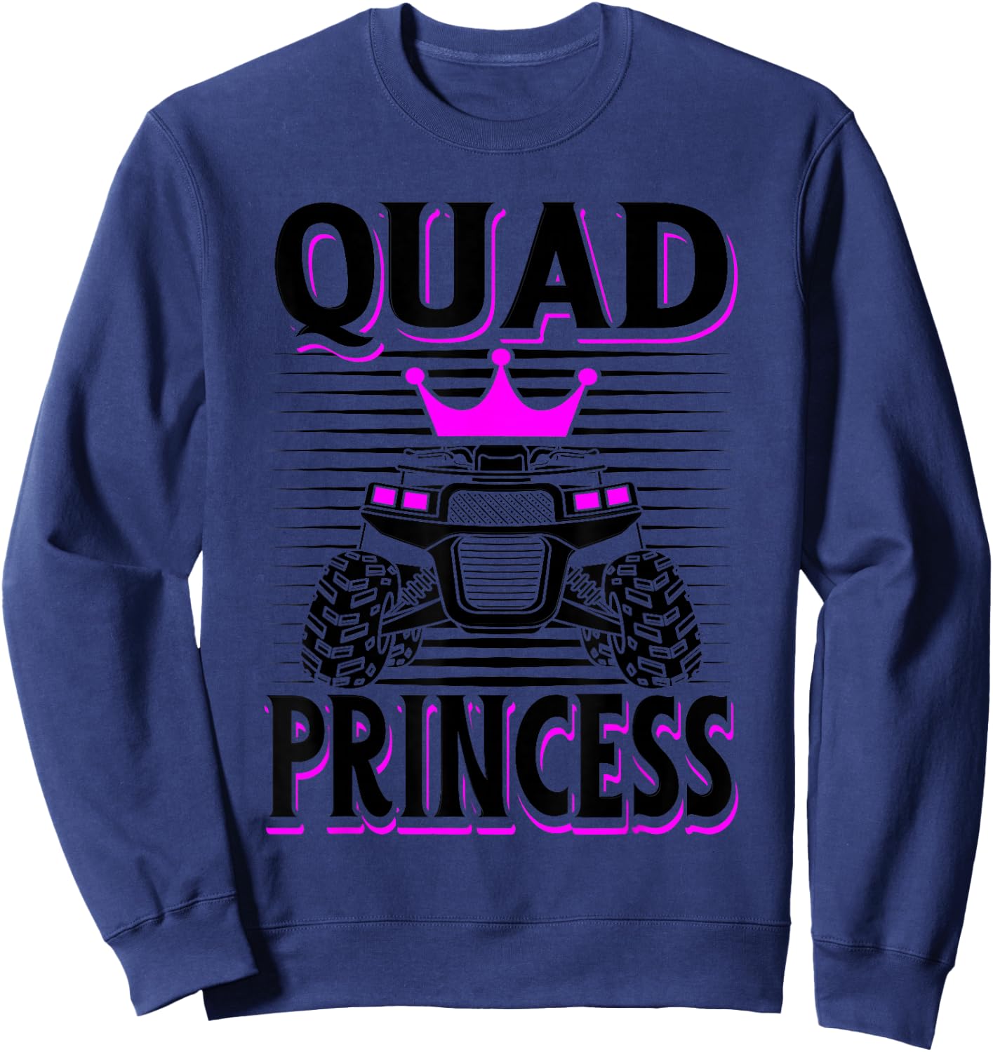 Quad Princess ATV Riding Girls Muddy Four Wheeling Off Road Sweatshirt - Sweatshirt | Navy