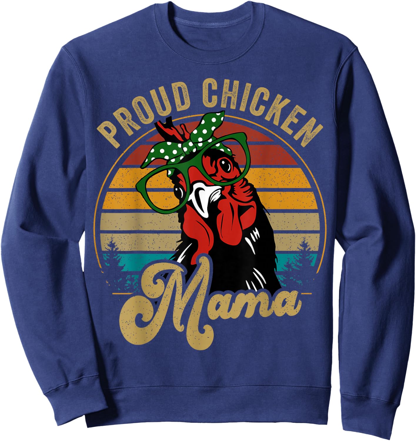 Chicken-Shirt Proud Chicken Mama Hen Mom Farmer Vintage Sweatshirt - Sweatshirt | Navy