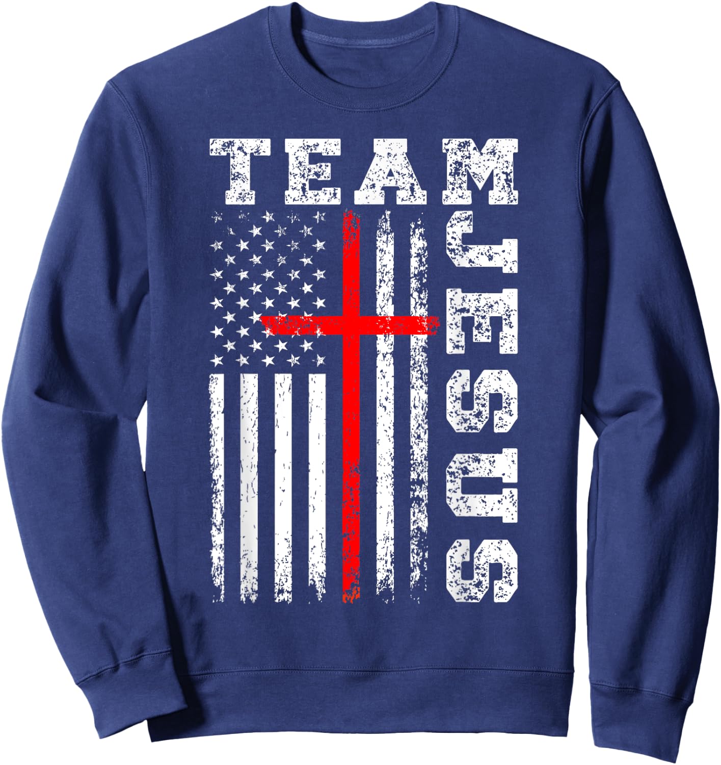 Team Jesus Cross And US Flag Sweatshirt - Sweatshirt | Navy