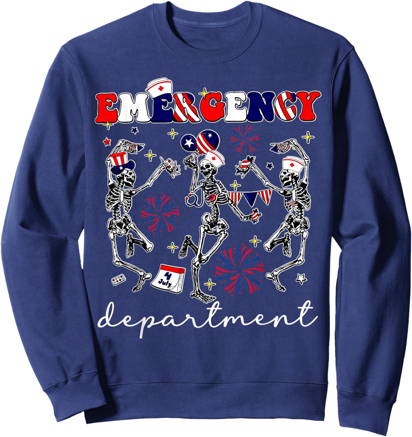 Emergency Department Skeleton Dancing ER Nurse 4th Of July Sweatshirt - Sweatshirt | Navy