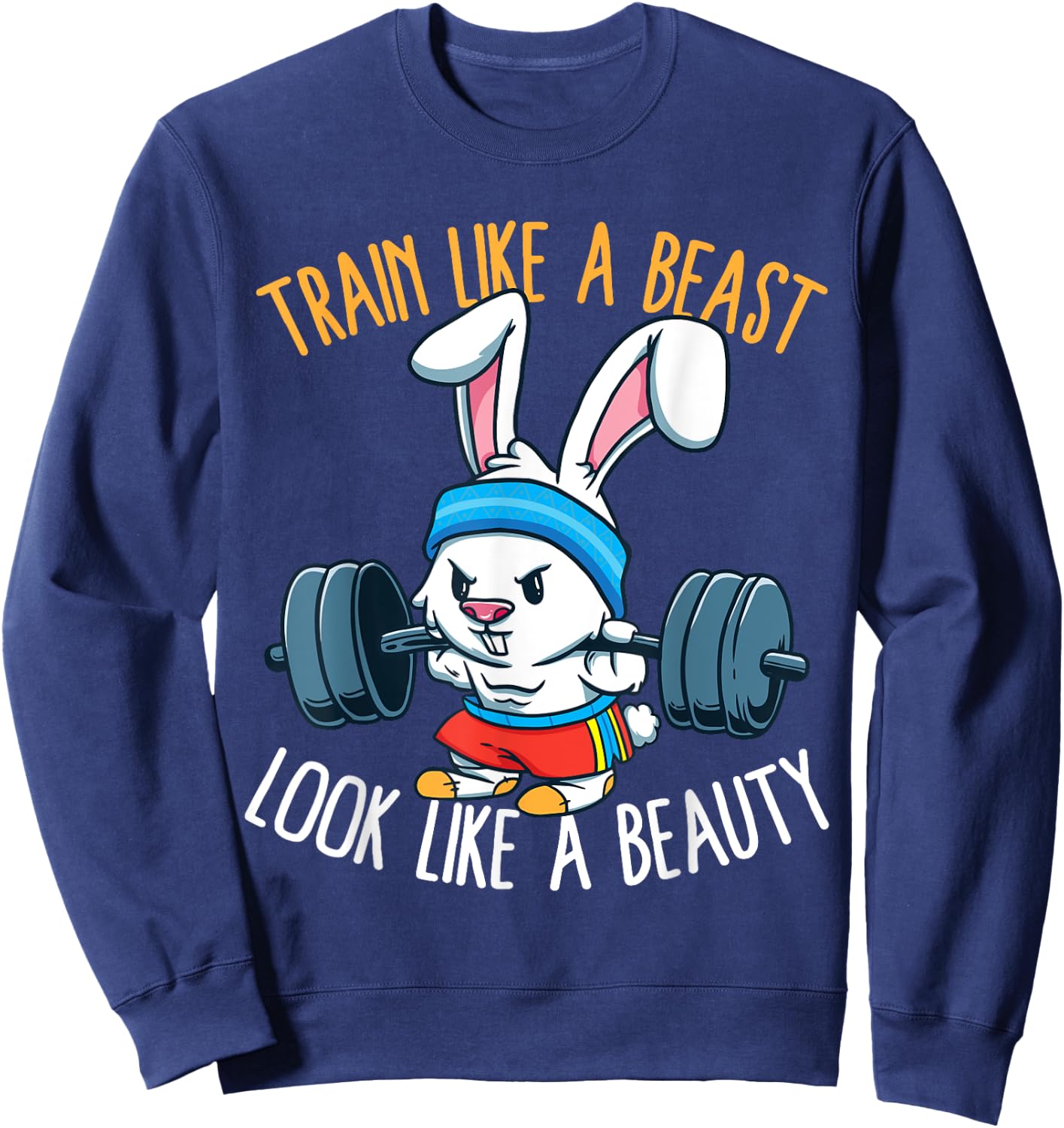 Train Like A Beast Look Like A Beauty Fitness Workout Sweatshirt - Sweatshirt | Navy
