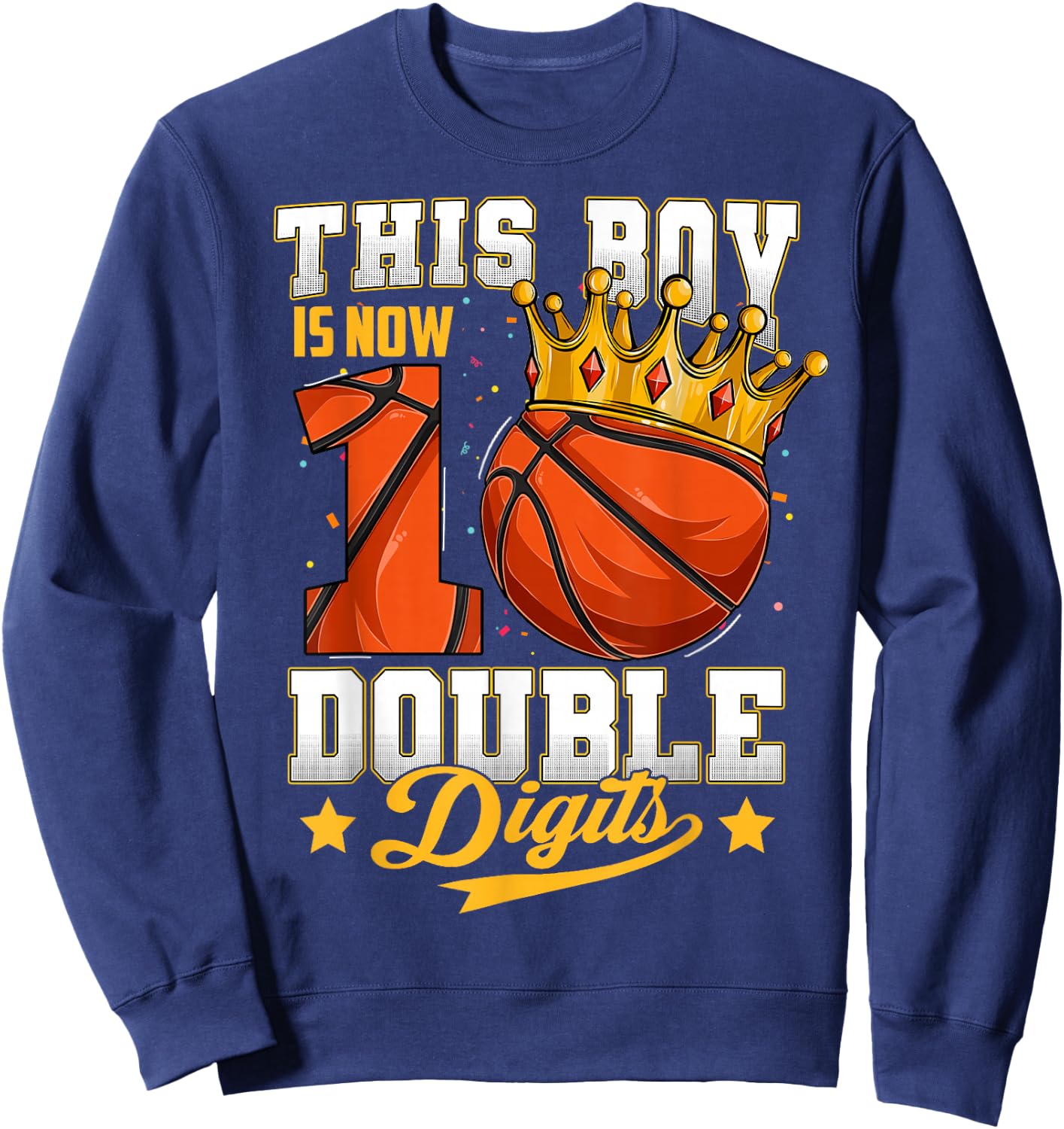 This Boy Double Digits Ten Basketball 10 Year Old Birthday Sweatshirt - Sweatshirt | Navy