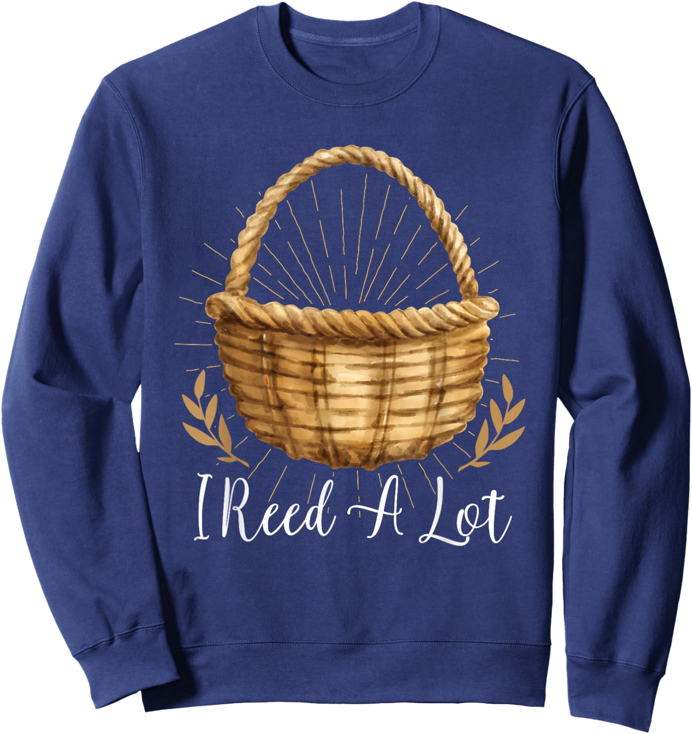 I Reed A Lot - Floral Basket Basket Weaving Sweatshirt - Sweatshirt | Navy