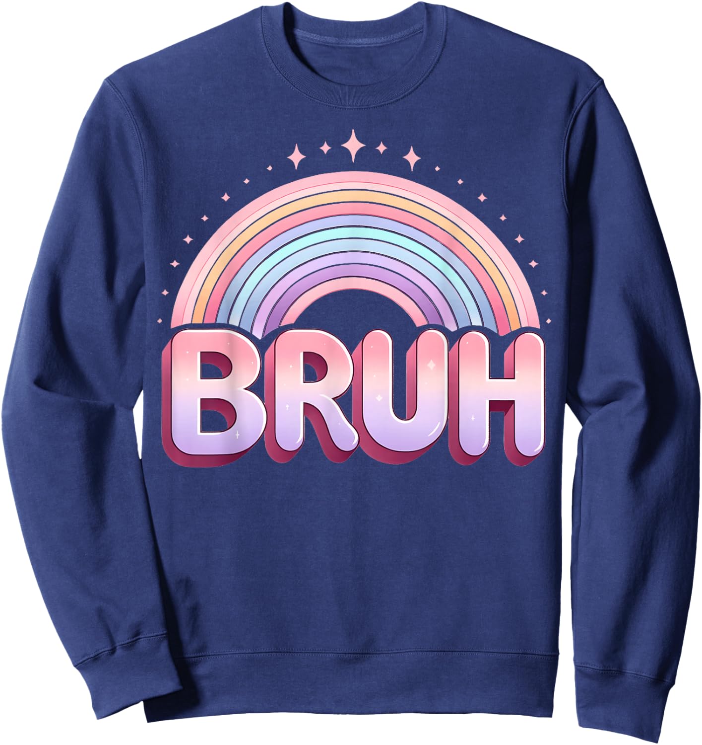 Funny Bruh Women Girls Youth Bruh Rainbow Cute For Kids Sweatshirt - Sweatshirt | Navy