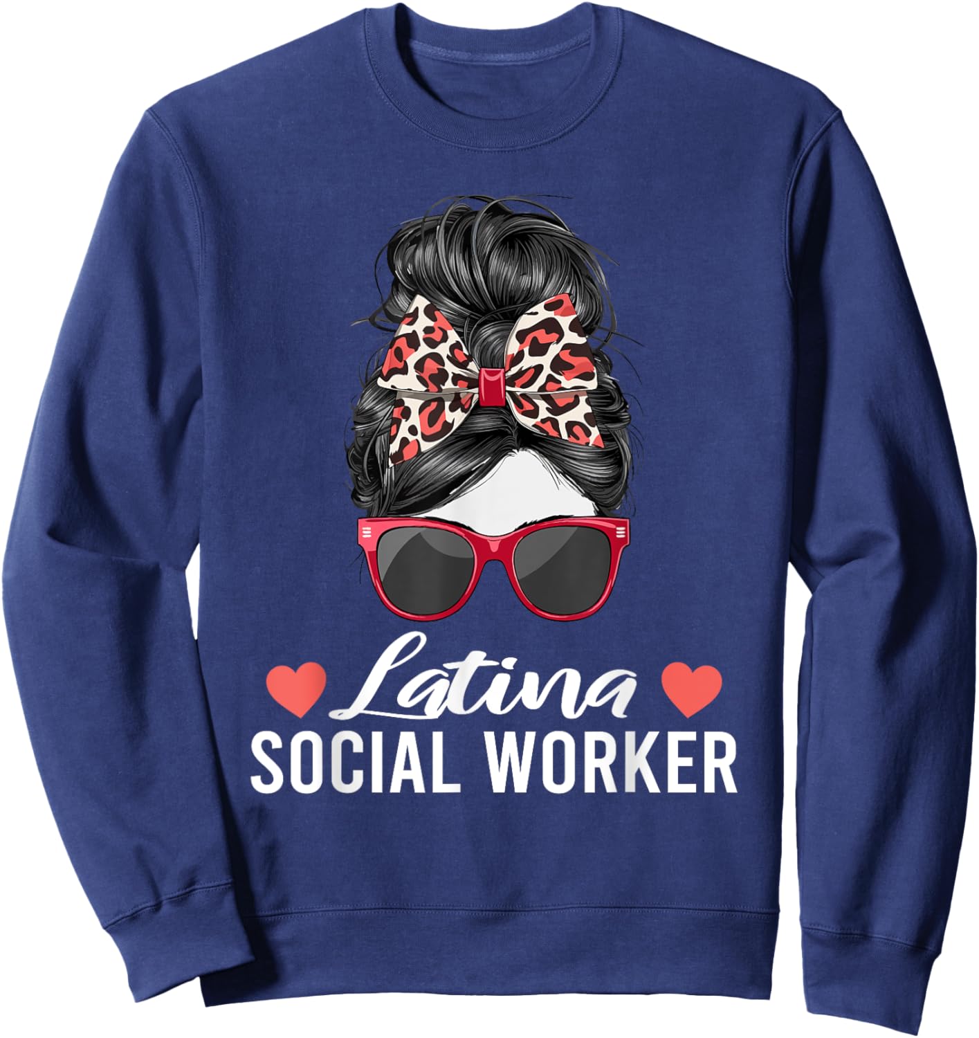 Latina Social Worker Messy Bun Hispanic Latin American Women Sweatshirt - Sweatshirt | Navy