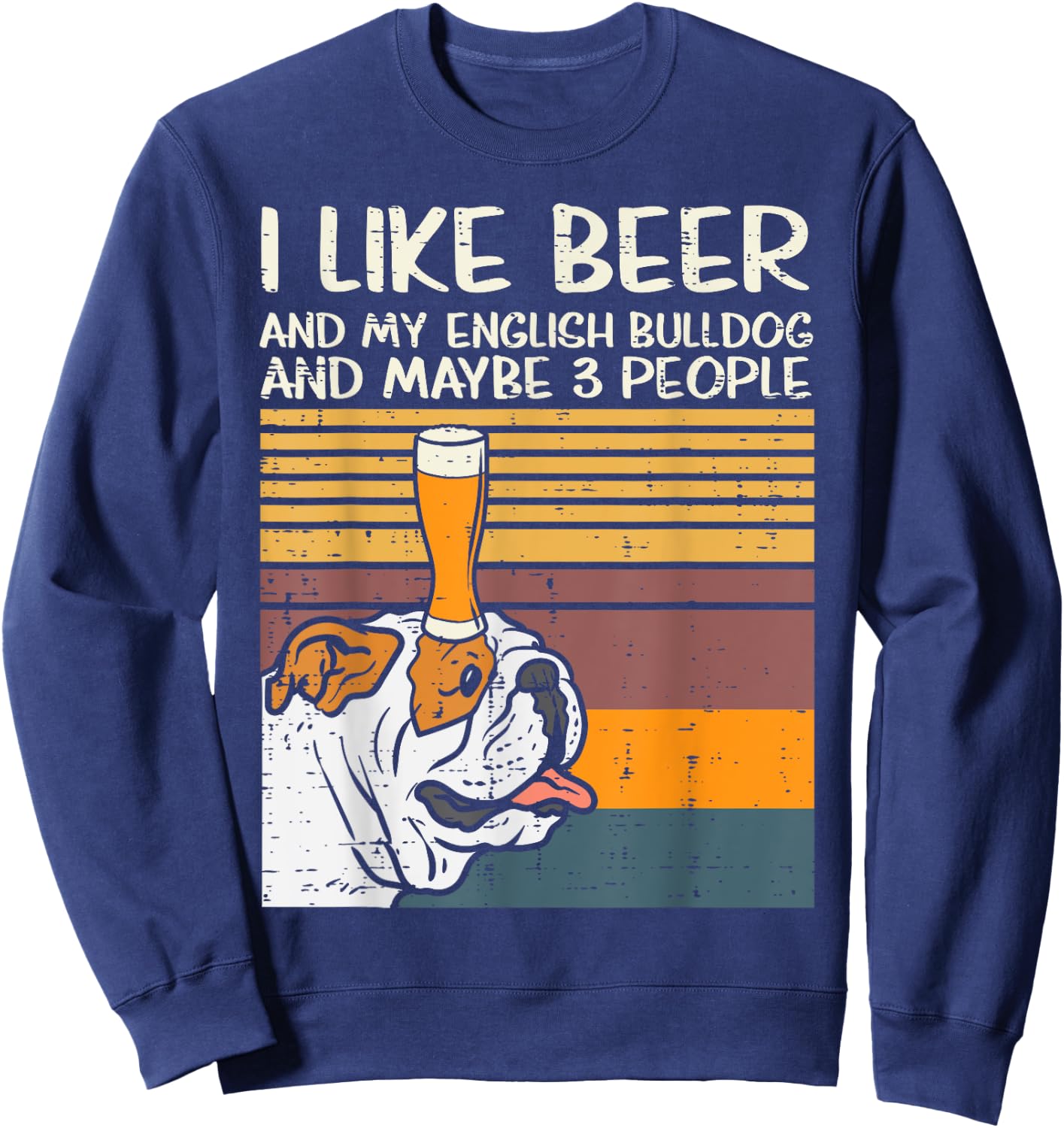 Beer English Bulldog 3 People Funny Drinking Dog Lover Gift Sweatshirt - Sweatshirt | Navy