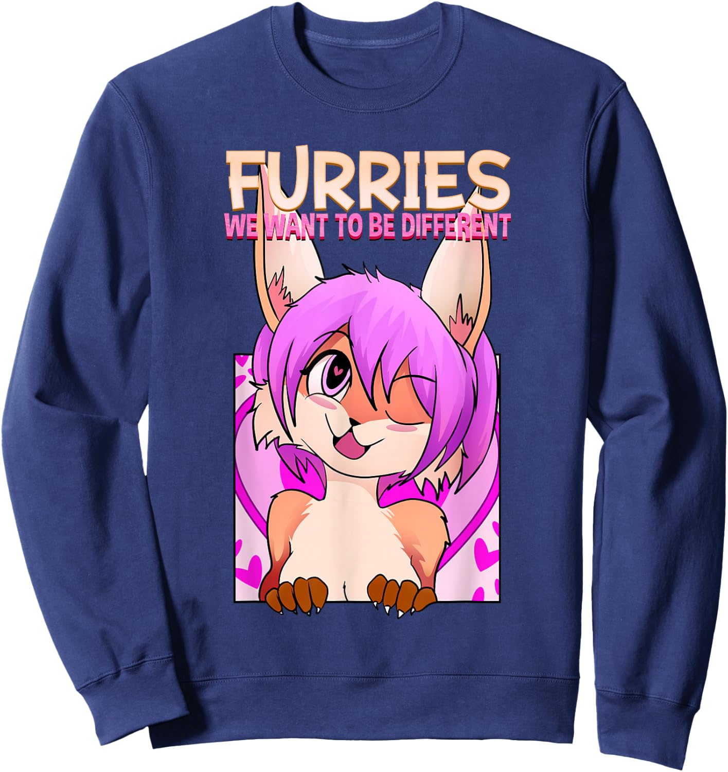 Furries We Want To Be Different I Cute Anime Furry Fandom Sweatshirt - Sweatshirt | Navy
