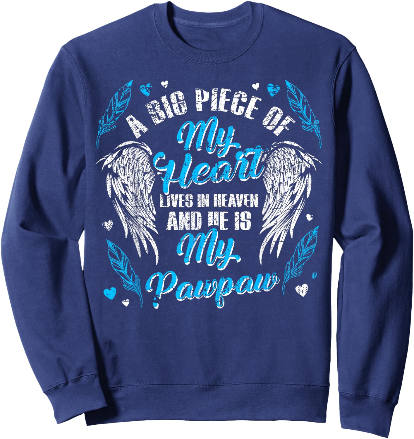 My Pawpaw Lives In Heaven Memorial Blue Angel Sweatshirt - Sweatshirt | Navy