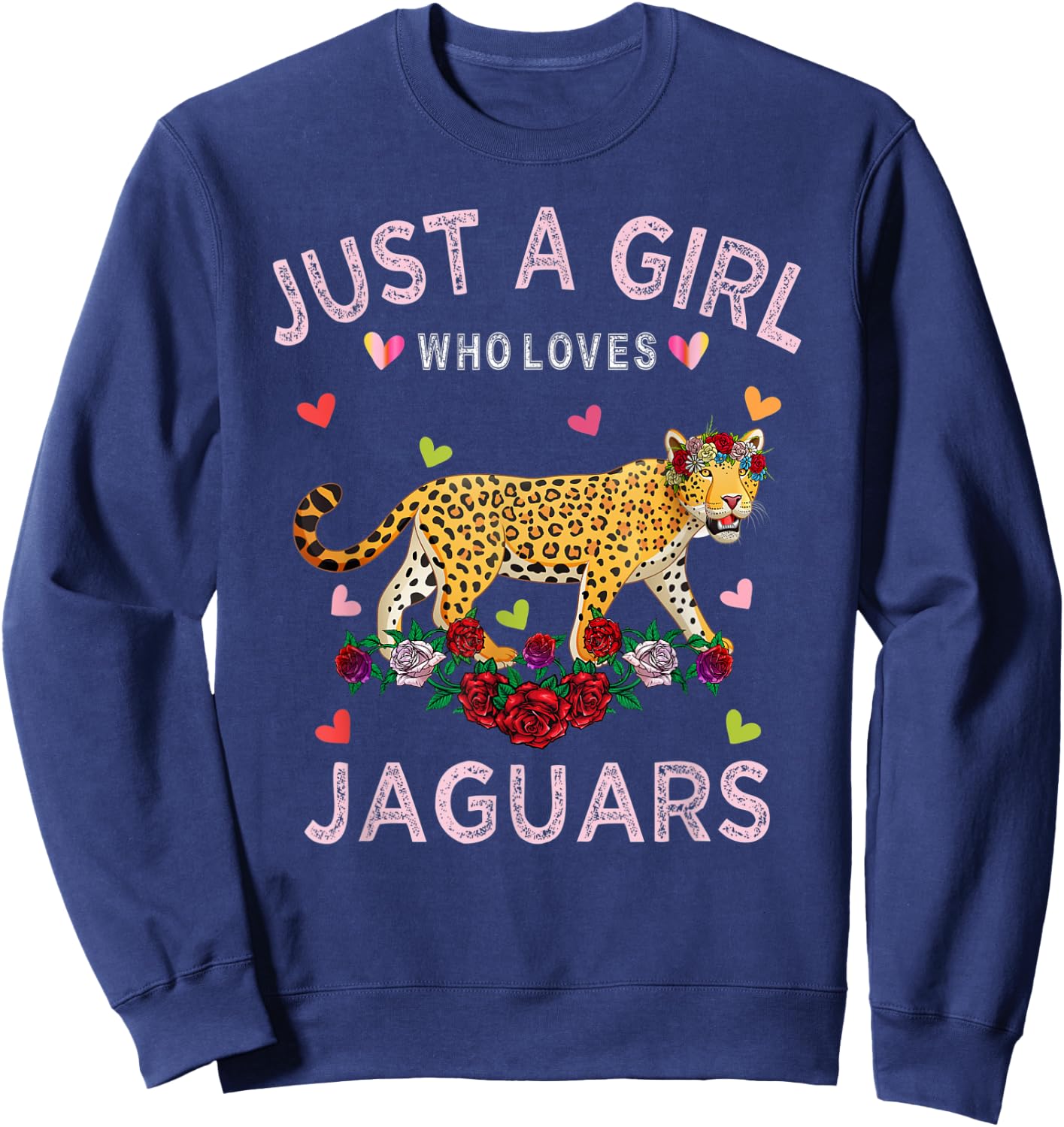 Funny Jaguar Shirt Just A Girl Who Loves Jaguars Sweatshirt - Sweatshirt | Navy