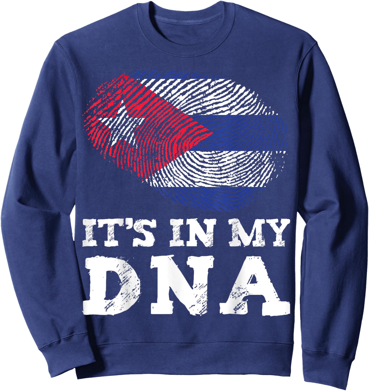 It's In My DNA Cuba Cuban Hispanic Heritage Month Proud Sweatshirt - Sweatshirt | Navy