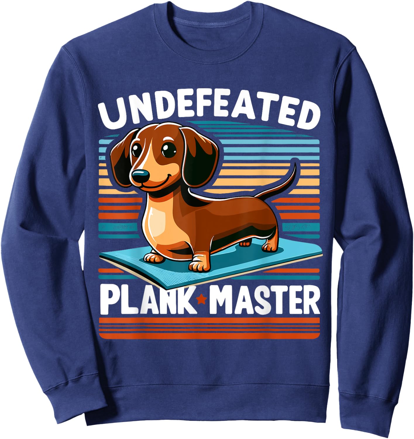 Wiener Dog - Sports Lover Undefeated Plank Master Dachshund Men Women Girls Kids Sweatshirt - Sweatshirt | Navy