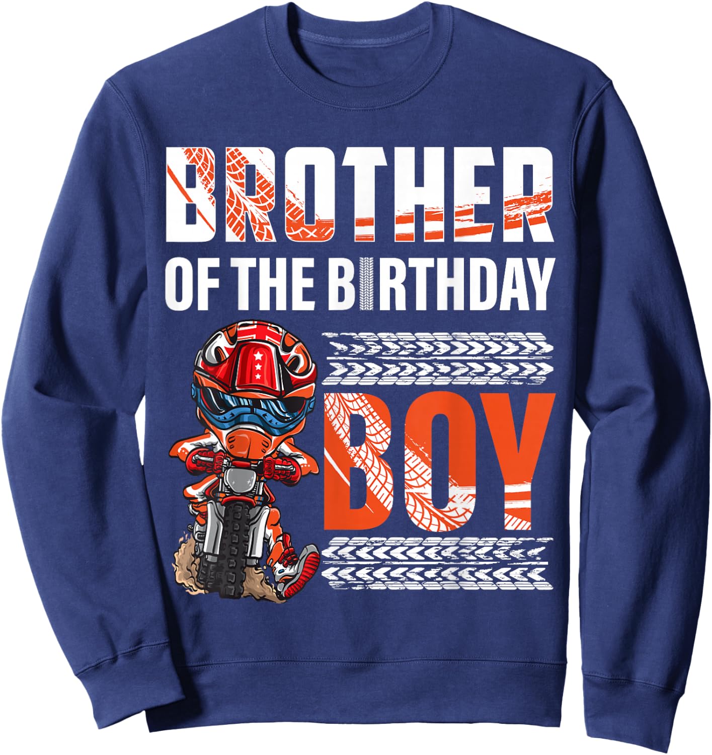 Brother of the Birthday Boy Dirt Bike B-day motocross Party Sweatshirt - Sweatshirt | Navy