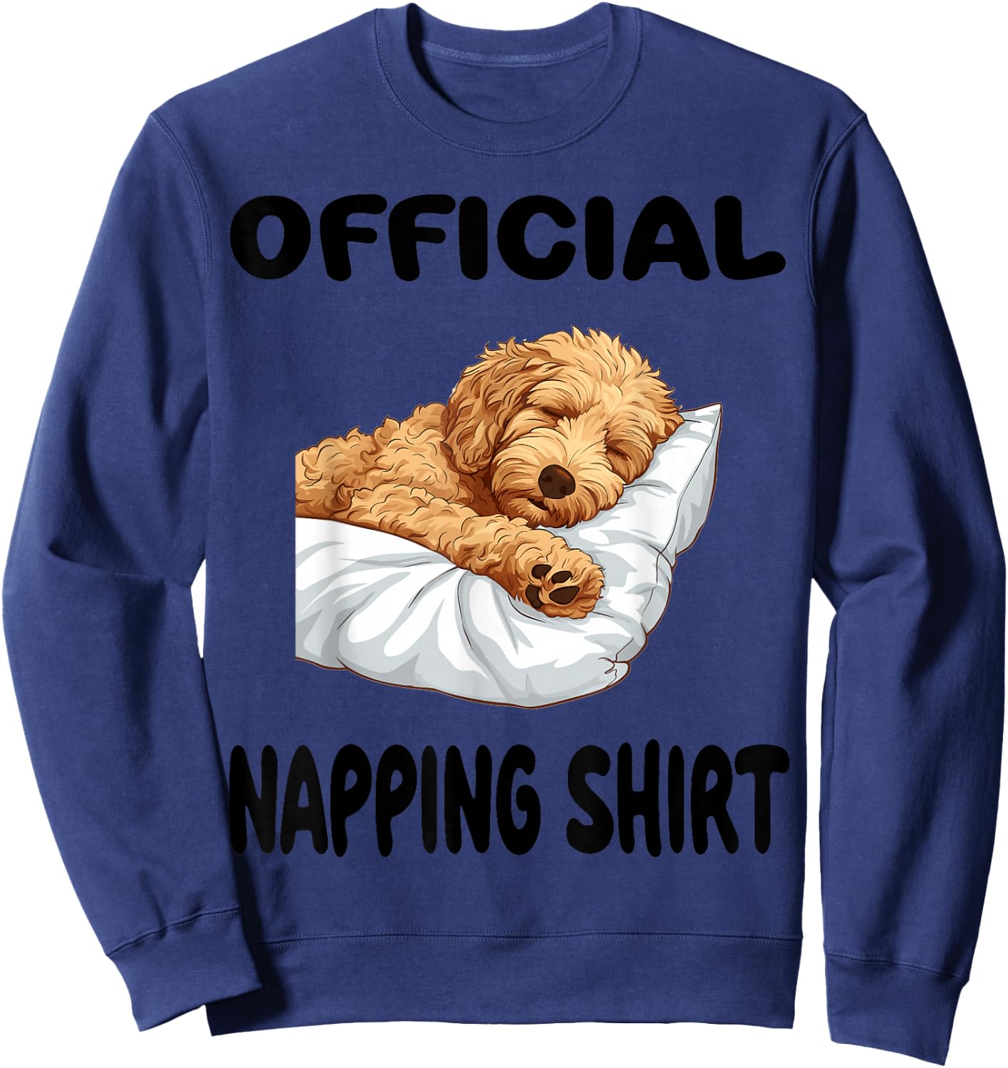 Goldendoodle Dog Pajamas Nightgown Official Napping Sweatshirt - Sweatshirt | Navy