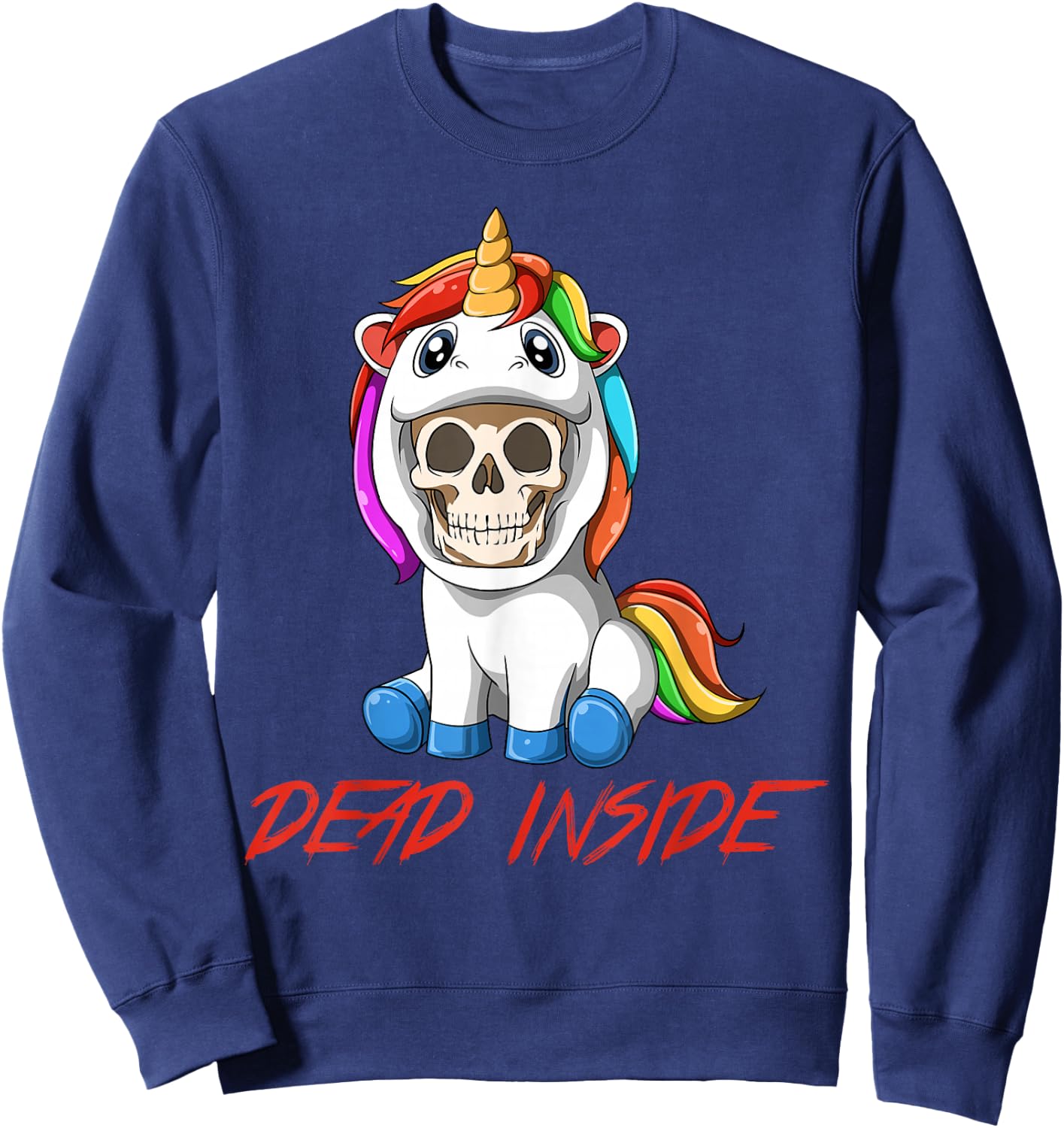 Dead Inside - Sarcastic Unicorn Parody Gift Sweatshirt - Sweatshirt | Navy