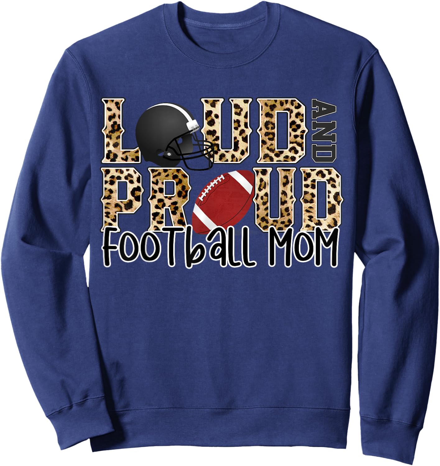 Loud Proud Moms Football Leopard Print Cheetah Pattern Sweatshirt - Sweatshirt | Navy