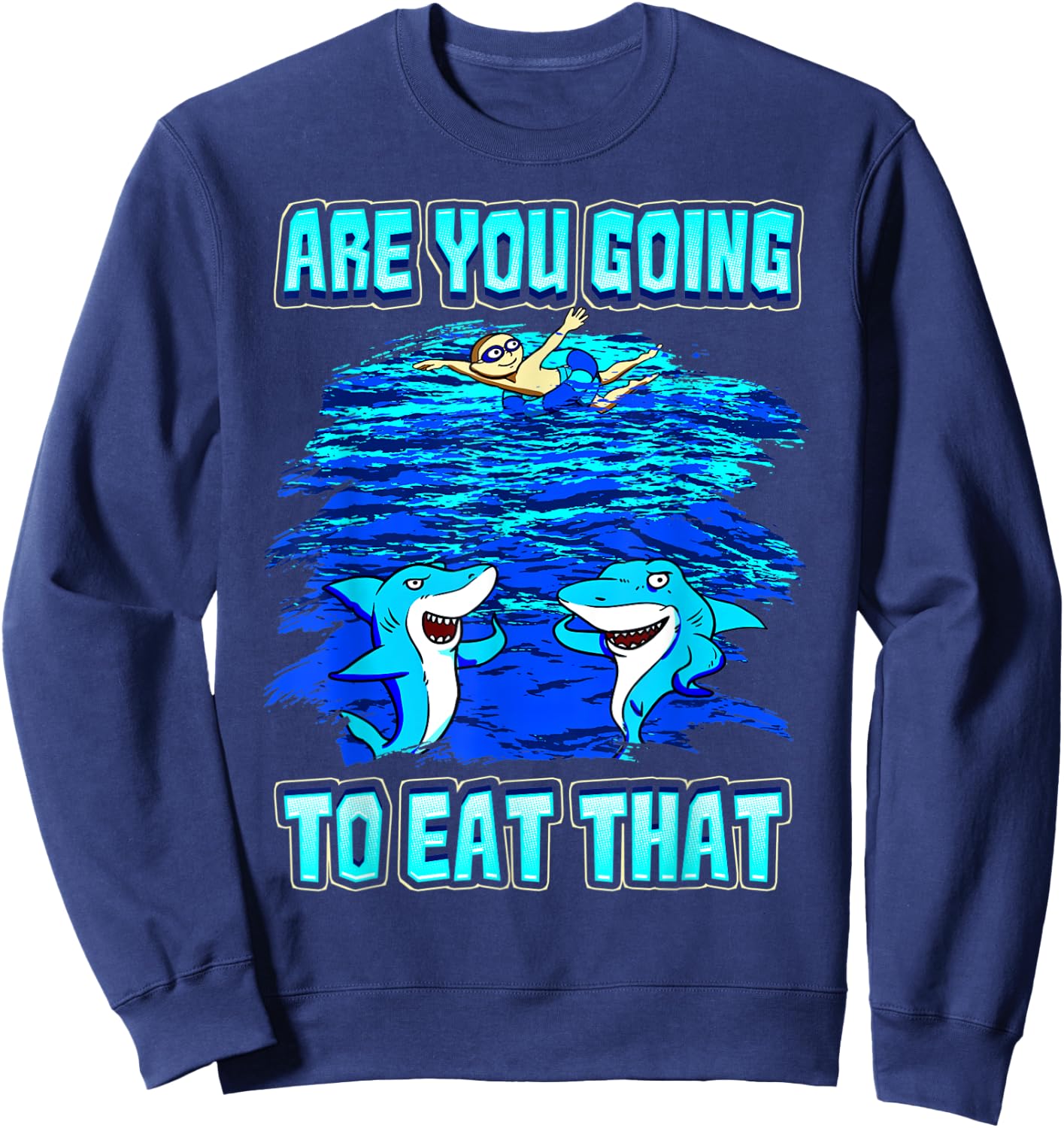 Shark Humor Ocean Swimmers Beware Funny Shark Sweatshirt - Sweatshirt | Navy