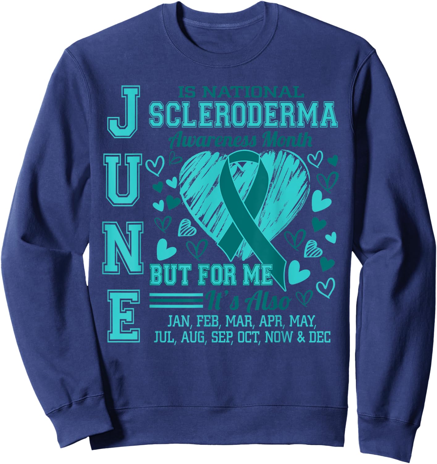 June is National Scleroderma Awareness Month Teal Ribbon Sweatshirt - Sweatshirt | Navy
