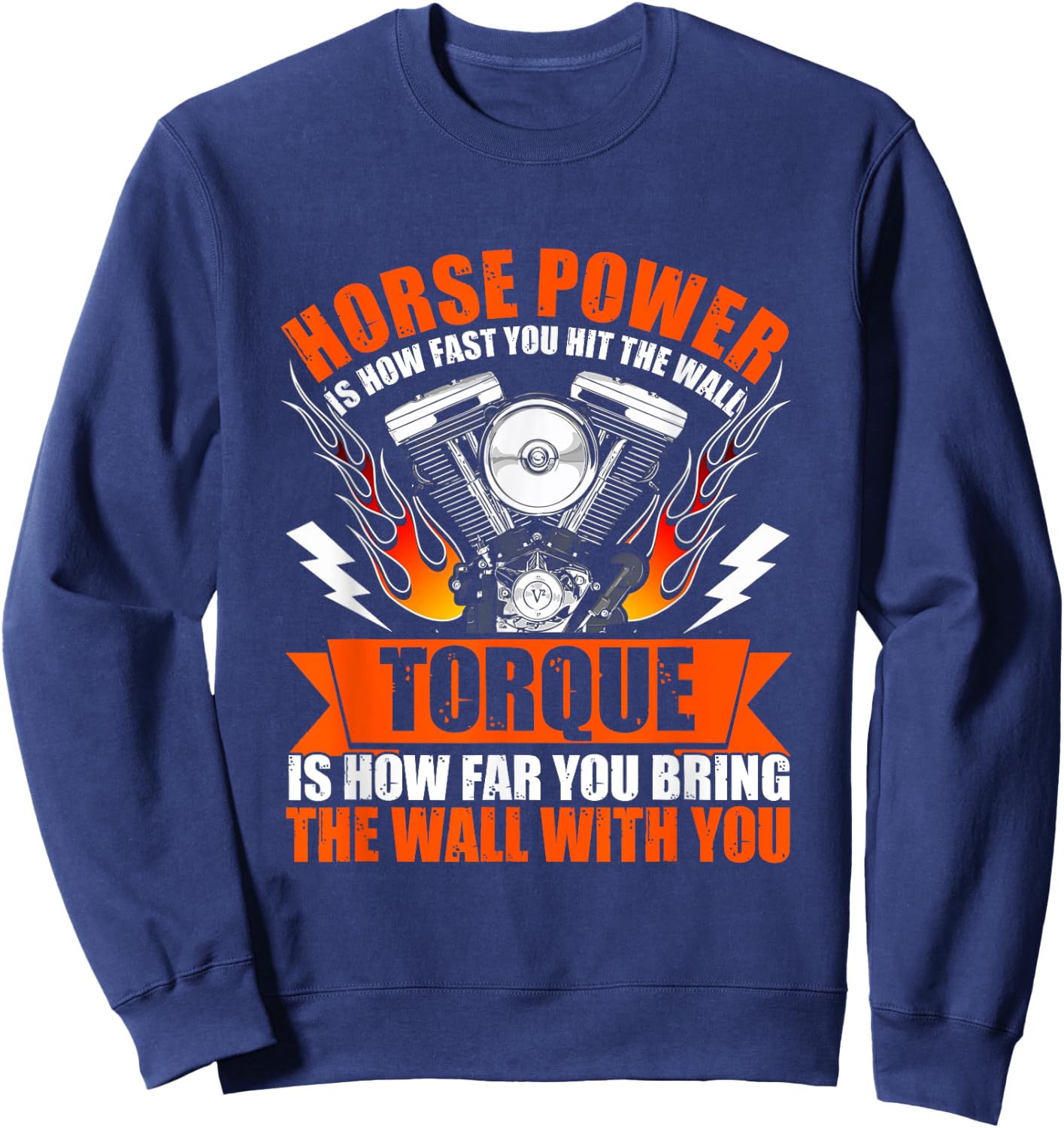 Horsepower Is How Fast You Hit The Wall Funny Car Mechanic Sweatshirt - Sweatshirt | Navy