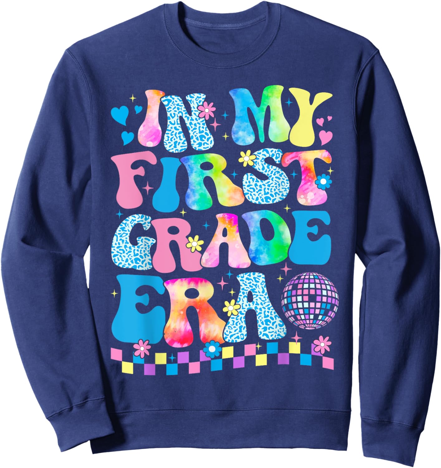 In My First Grade Era Groovy Back To School Teachers Kids Sweatshirt - Sweatshirt | Navy