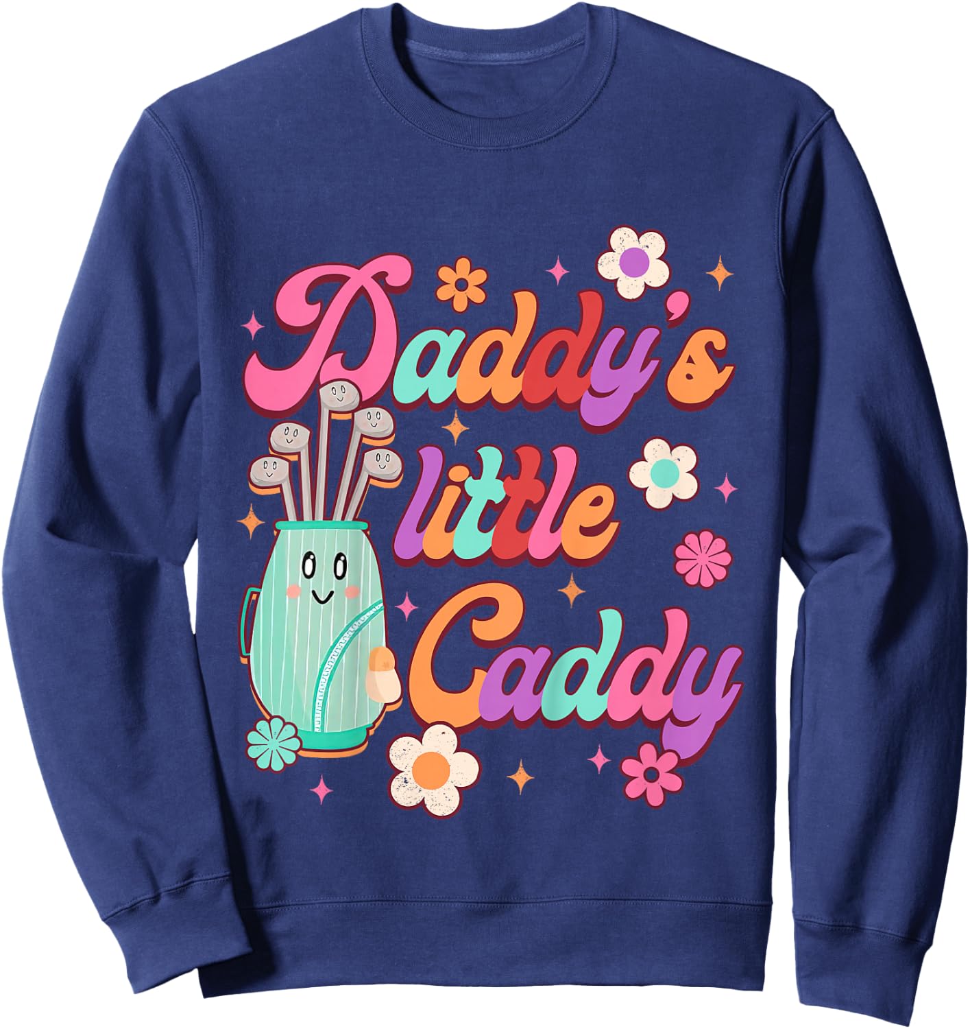 Golf Lover Golfing Baby Daddy & Me Daddy's A Little Caddy Sweatshirt - Sweatshirt | Navy