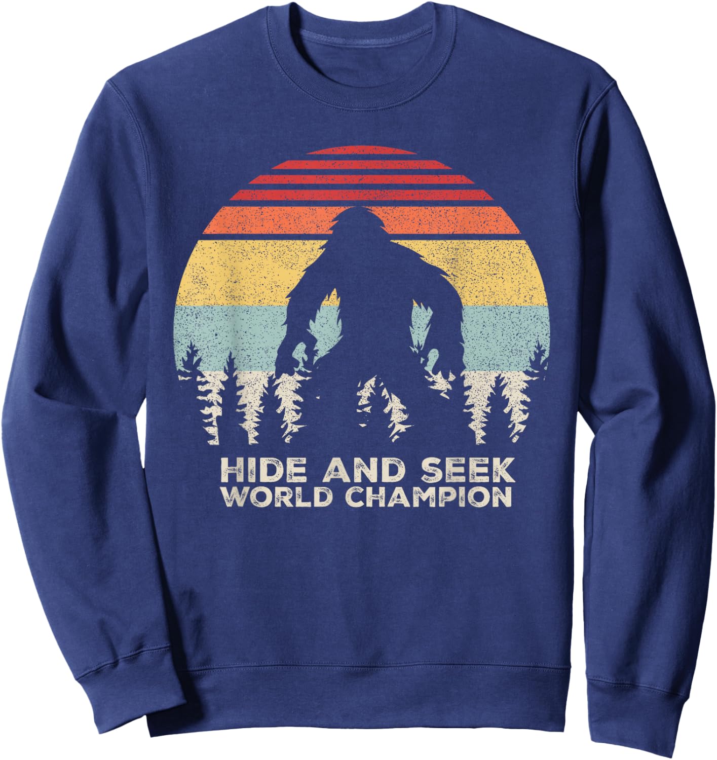 Retro Hide & Seek Champion Shirt Funny Sasquatch Bigfoot Sweatshirt - Sweatshirt | Navy