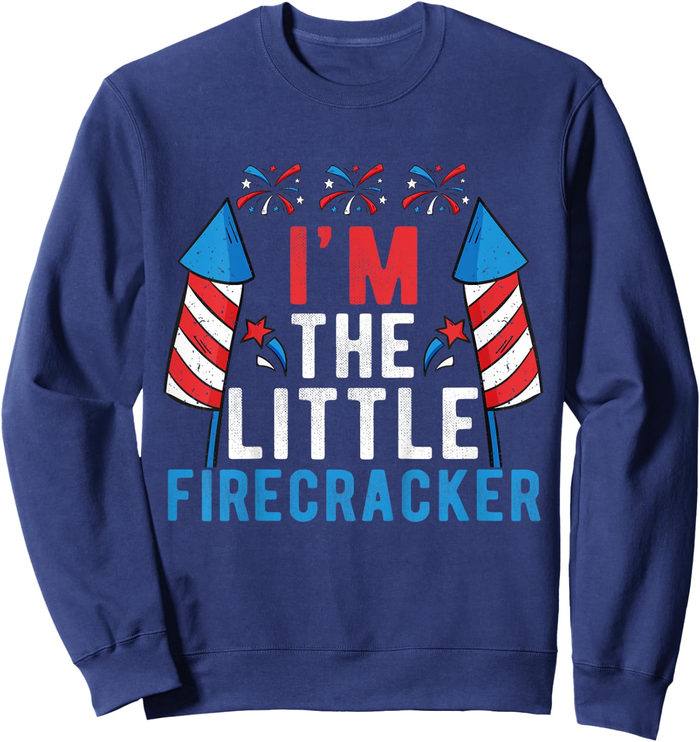 I'm The Little Firecracker Kids 4th Of July Matching Family Sweatshirt - Sweatshirt | Navy