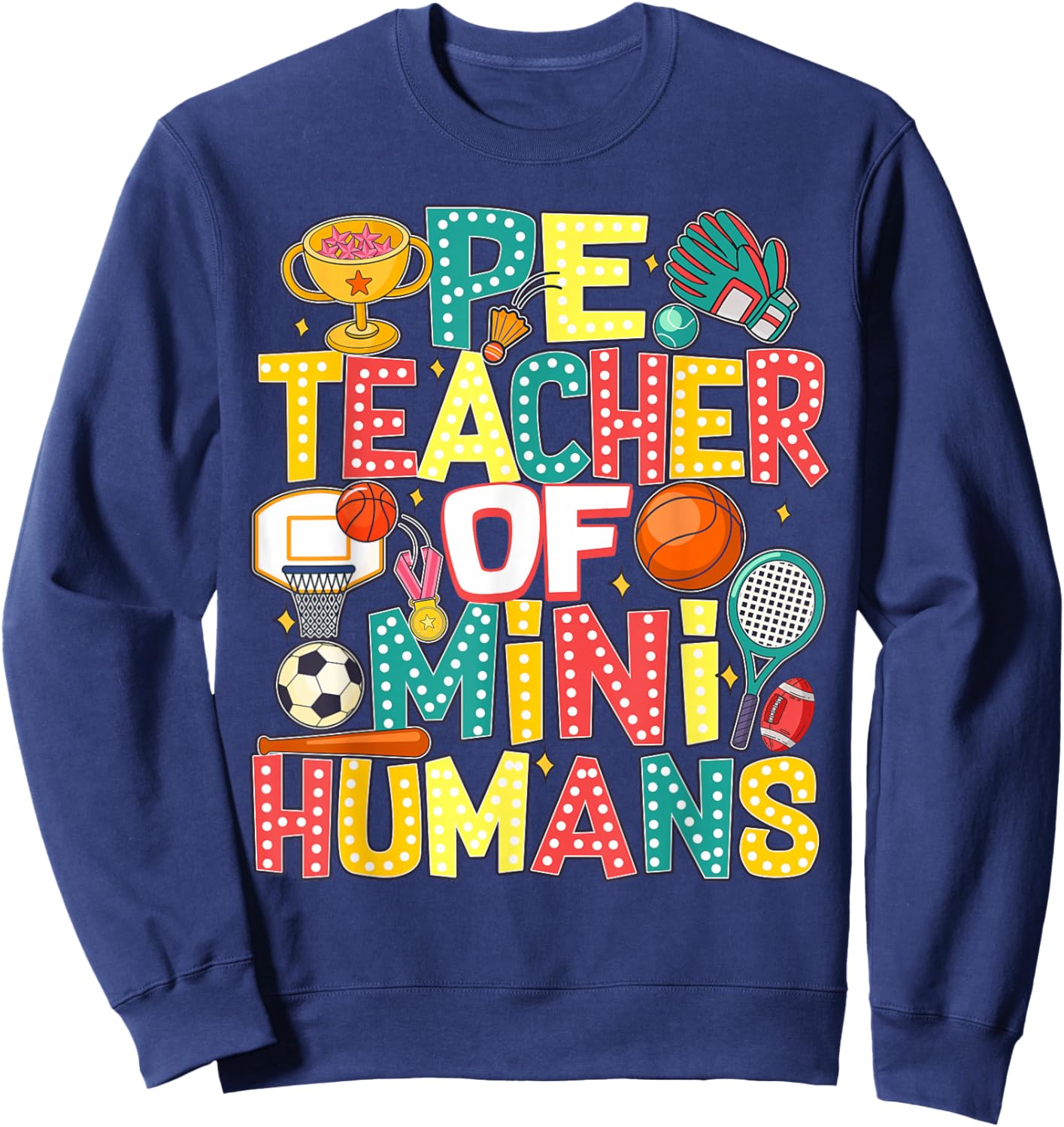 PE Teacher Back To School Physical Education Gym Teachers Sweatshirt - Sweatshirt | Navy