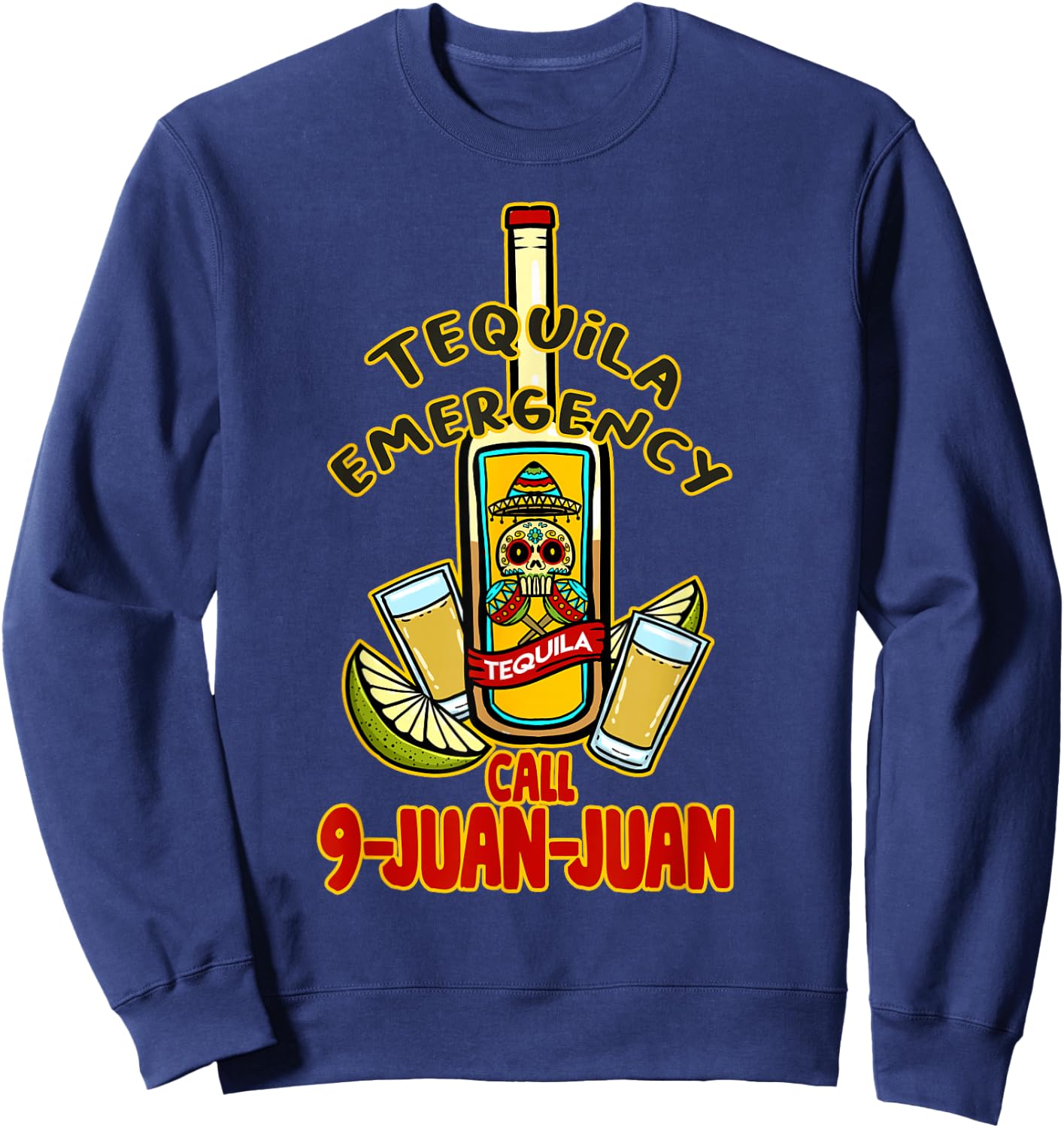 Chili Emergency Call 9 Juan Juan - Funny Mexican Sweatshirt - Sweatshirt | Navy