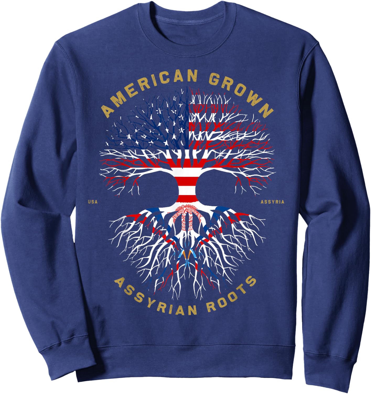 American Grown With Assyrian Roots Tree USA Flag Gifts Idea Sweatshirt - Sweatshirt | Navy